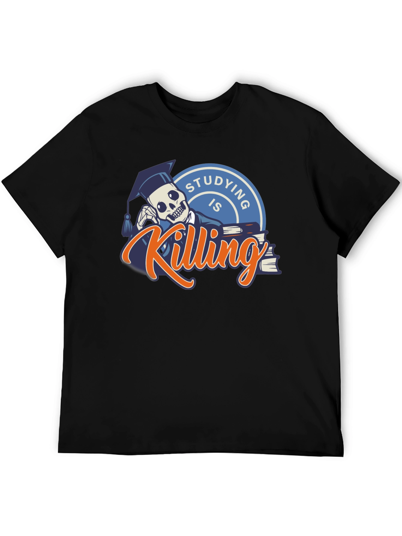 Studying is Killing Me T-Shirt