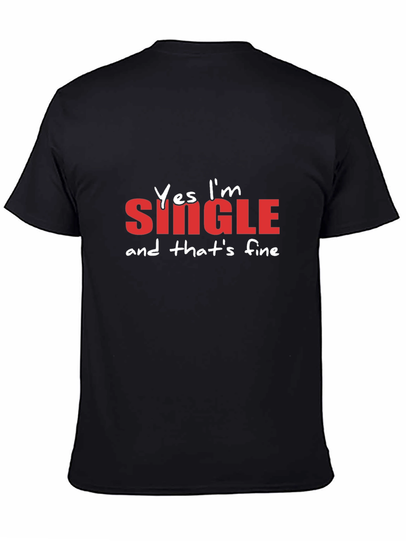 Funny Single & Fine Graphic T-Shirt