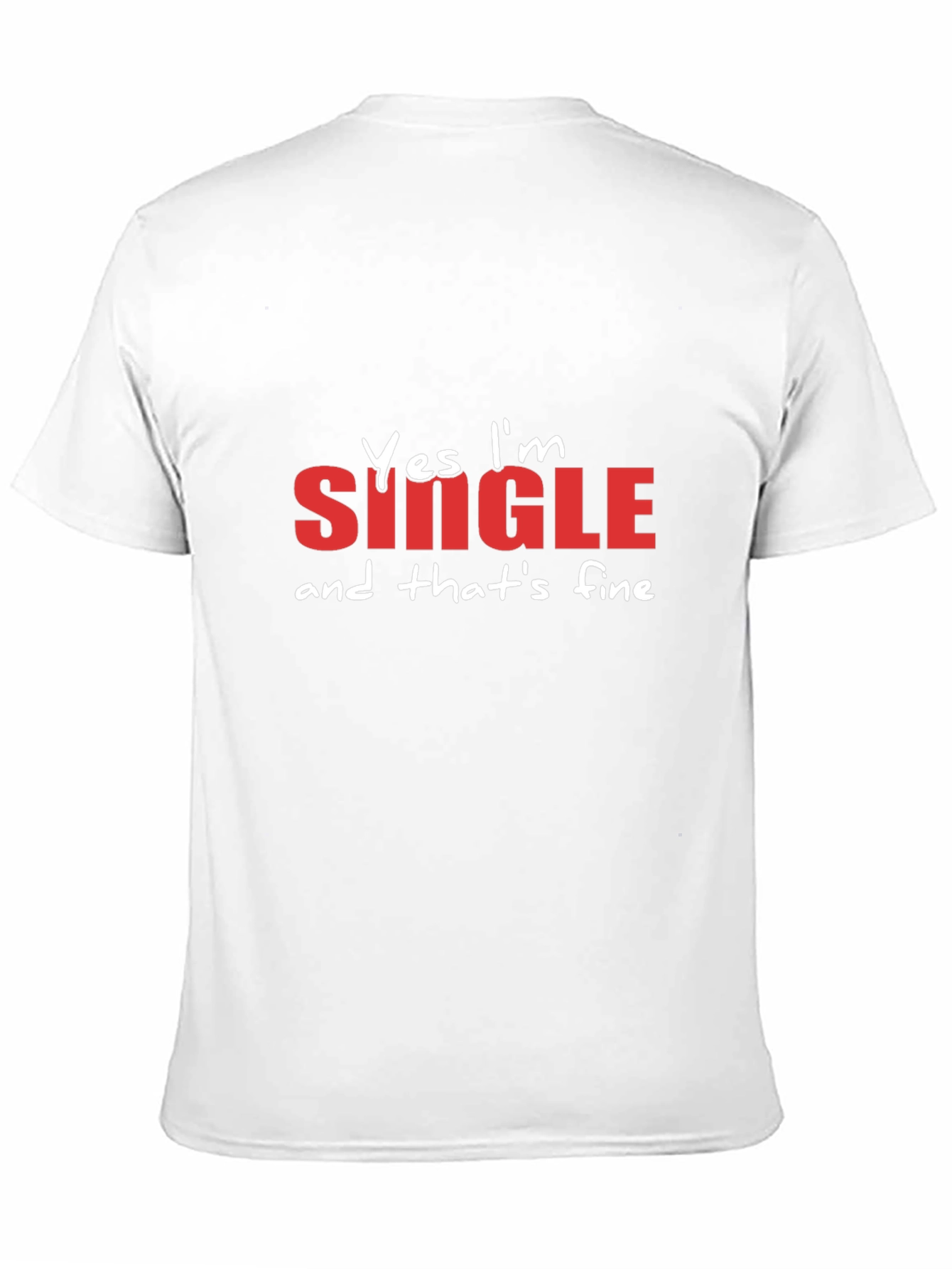 Funny Single & Fine Graphic T-Shirt