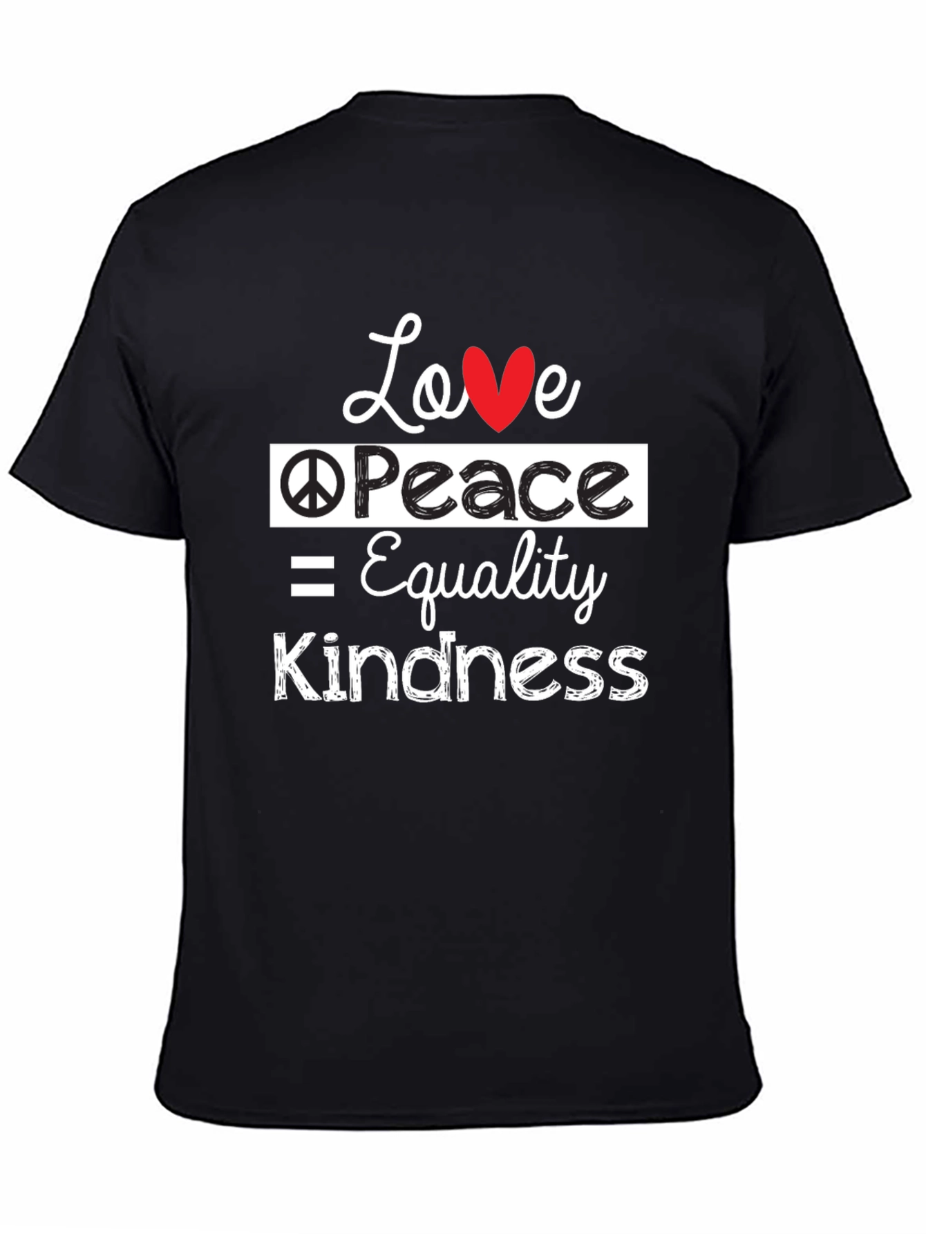 Love Peace Equality Kindness Graphic T-Shirt
