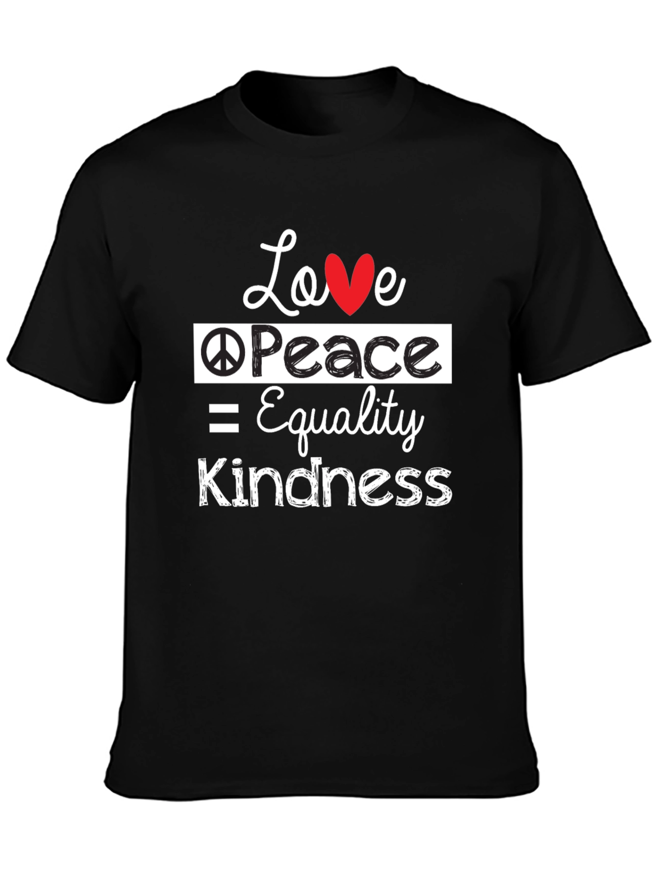 Love Peace Equality Kindness Graphic T-Shirt