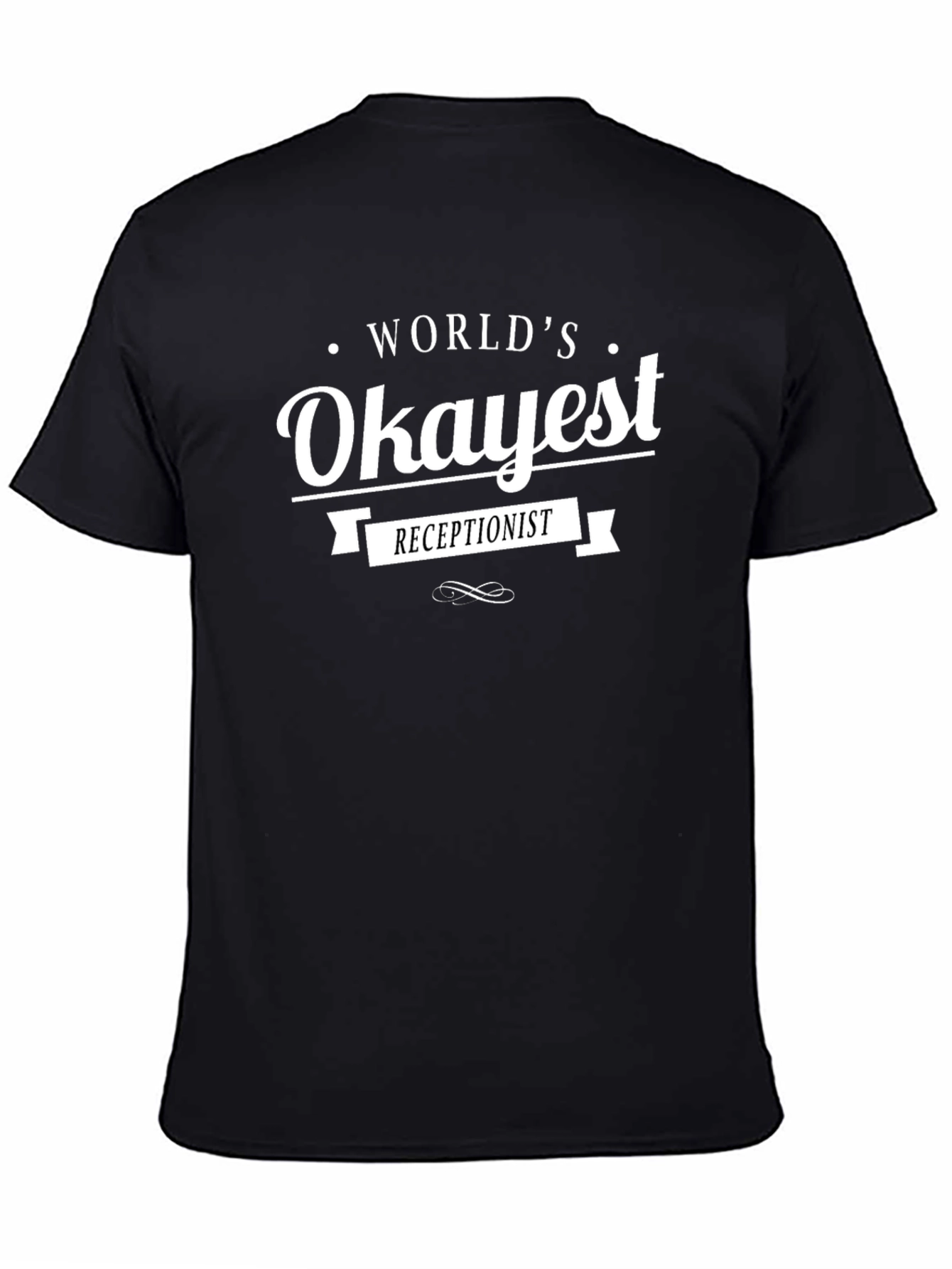 Worlds Okayest Receptionist Black T-Shirt