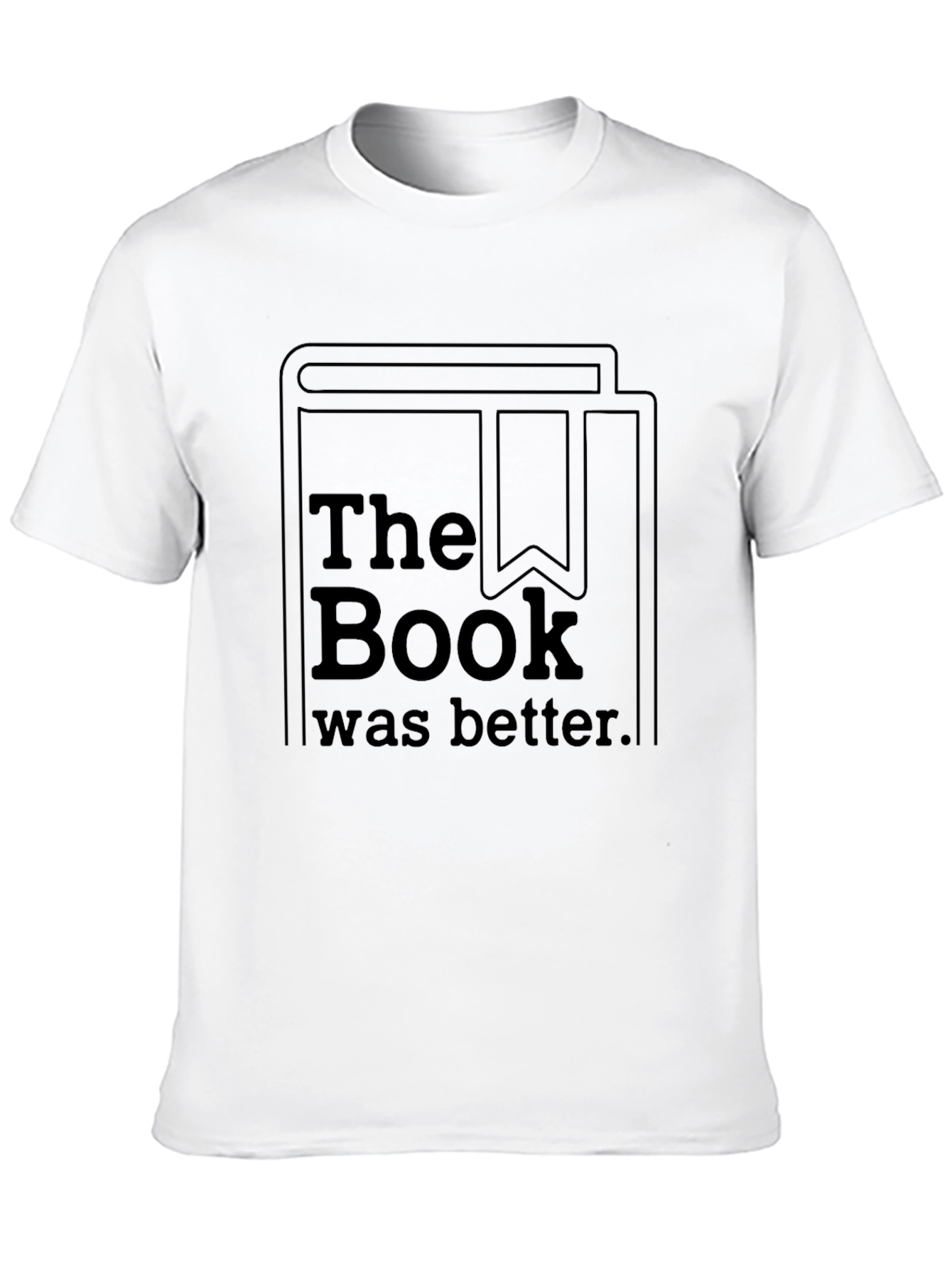 The Book Was Better T-Shirt - Readers Tee