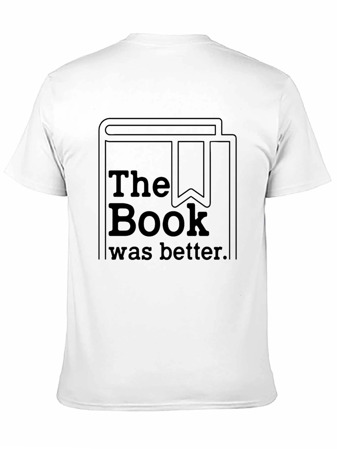The Book Was Better T-Shirt - Readers Tee