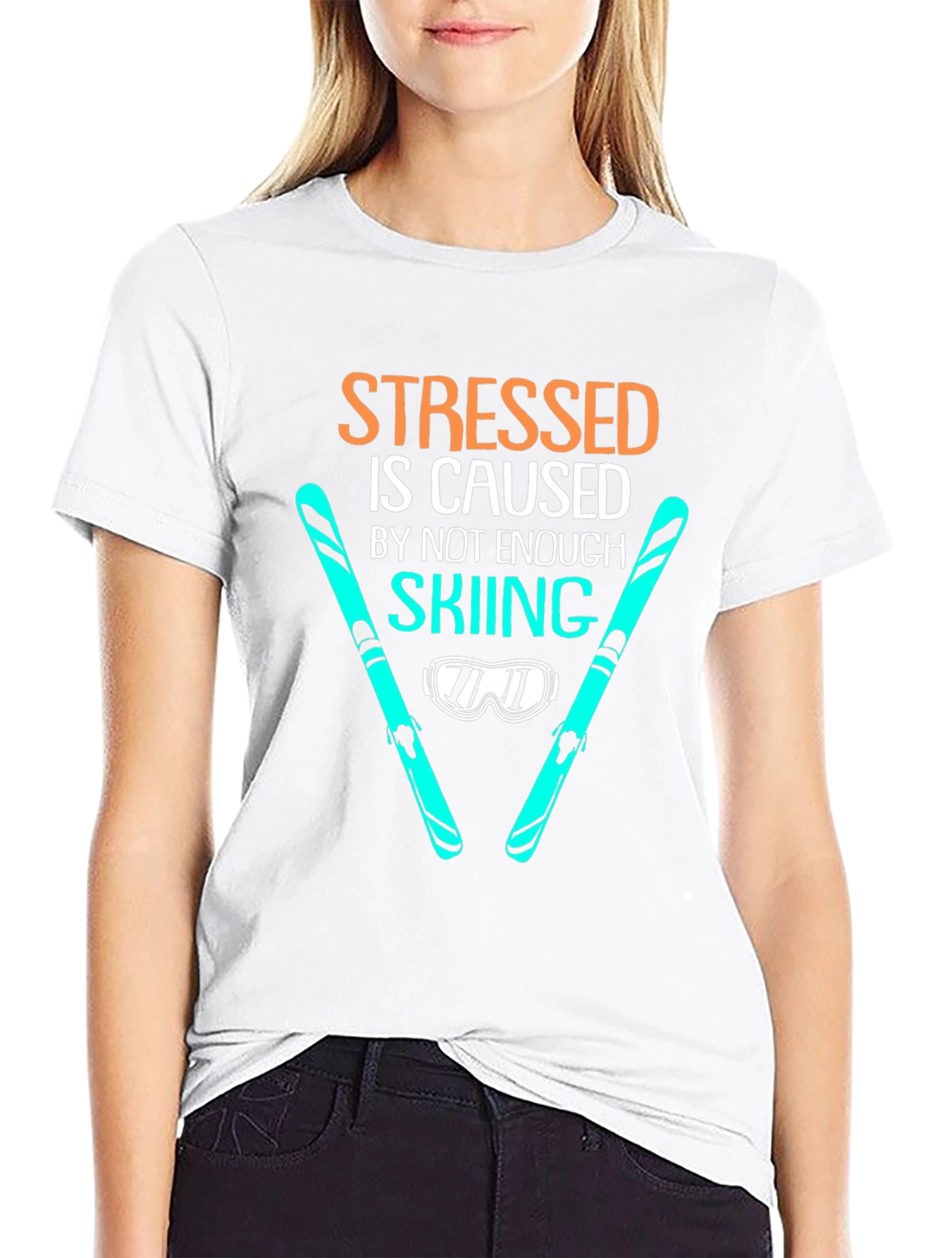 Stressed is Caused by Not Enough Skiing T-Shirt