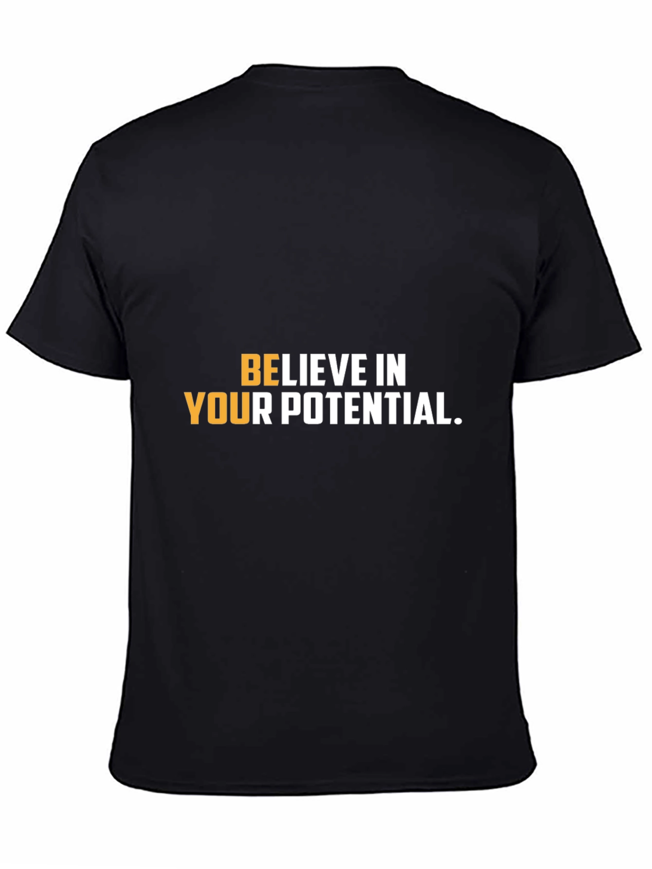 Believe In Your Potential Graphic Tee