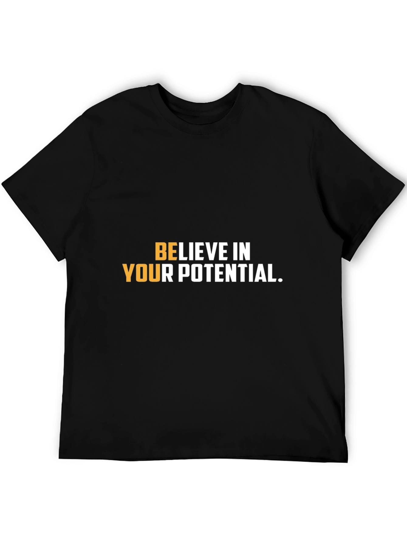 Believe In Your Potential Graphic Tee