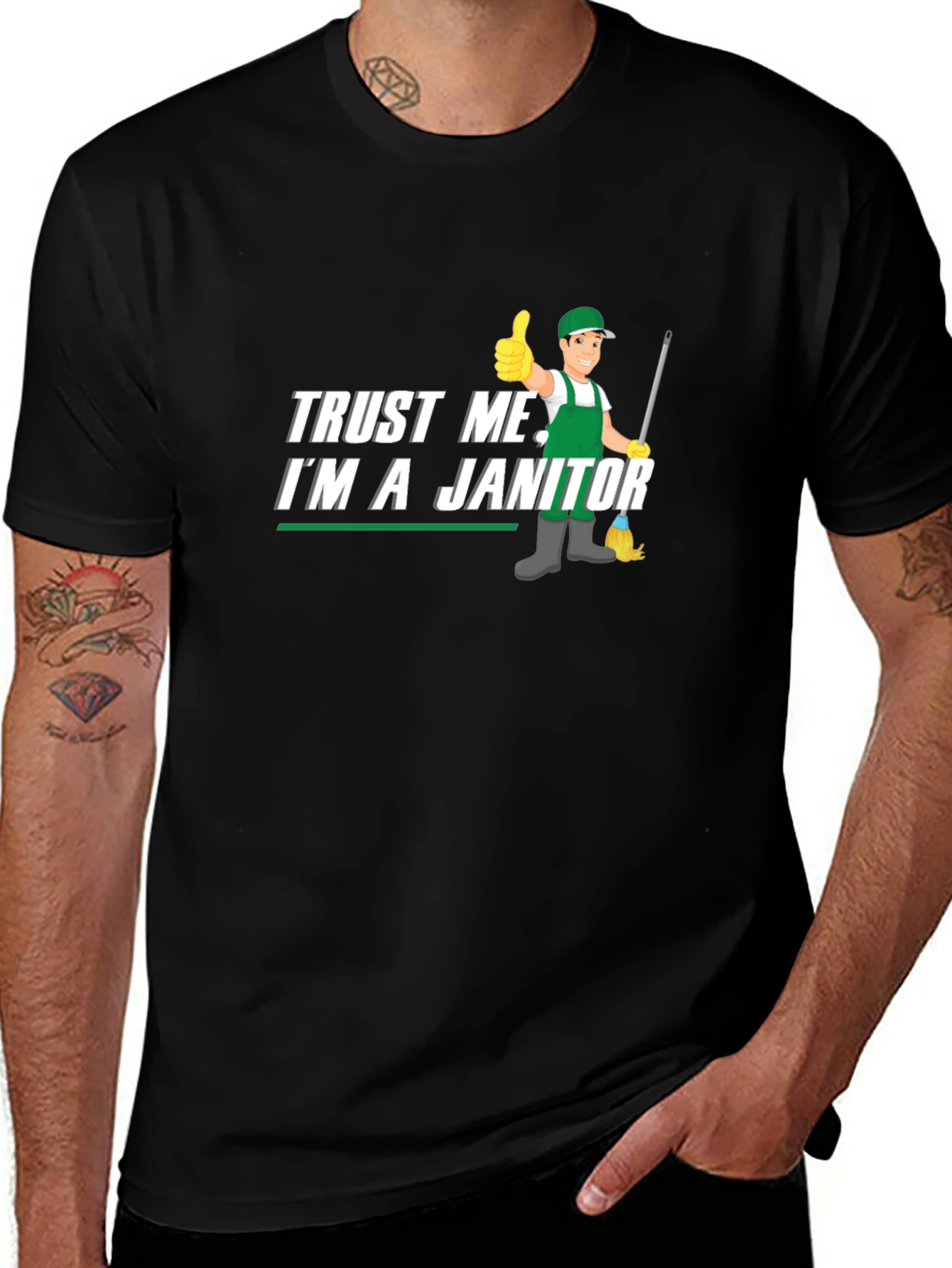 Trust Me Im a Janitor Graphic T-Shirt