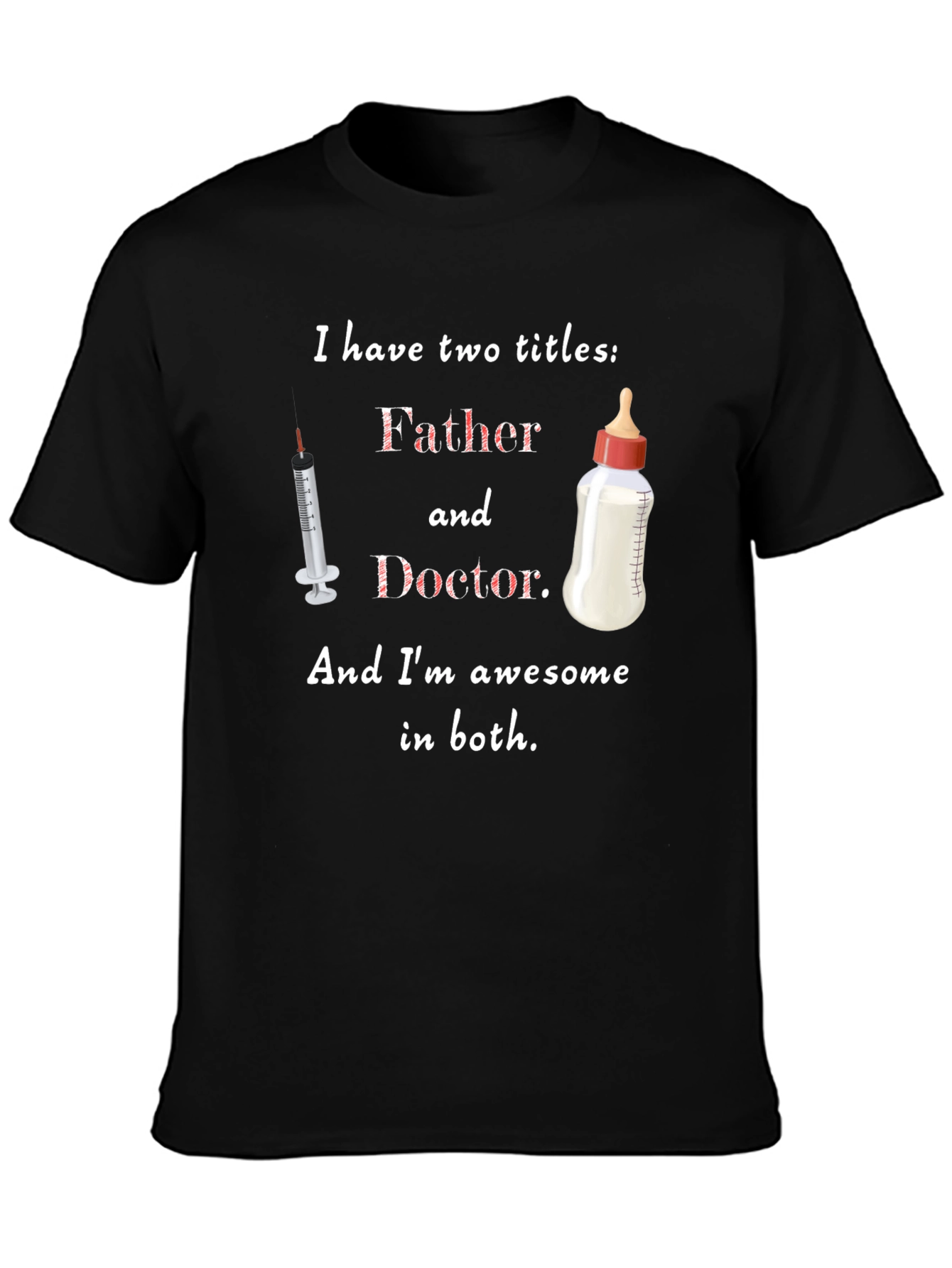 Father and Doctor T-Shirt - Awesome Dad Gift