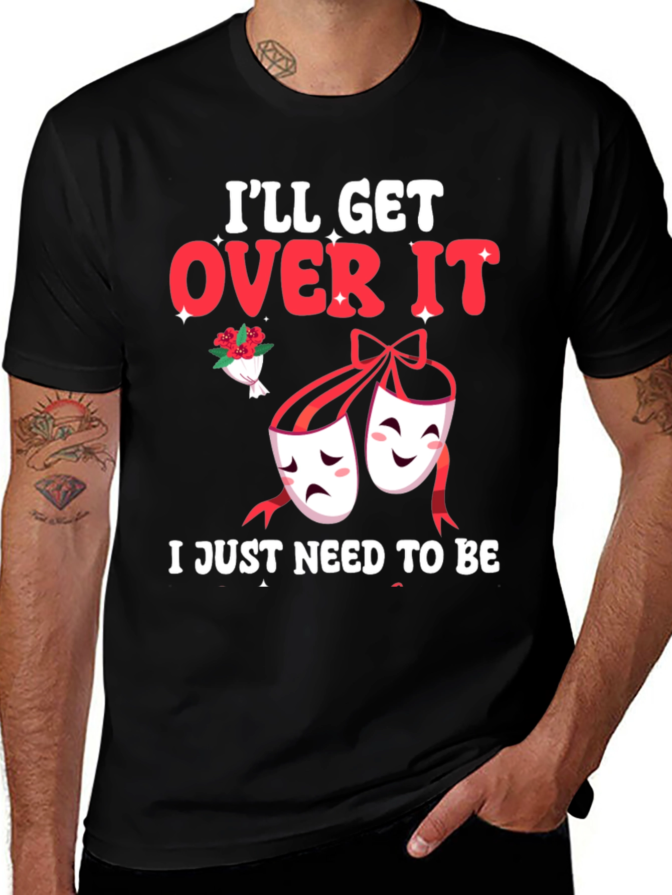 Ill Get Over It Drama Masks T-Shirt