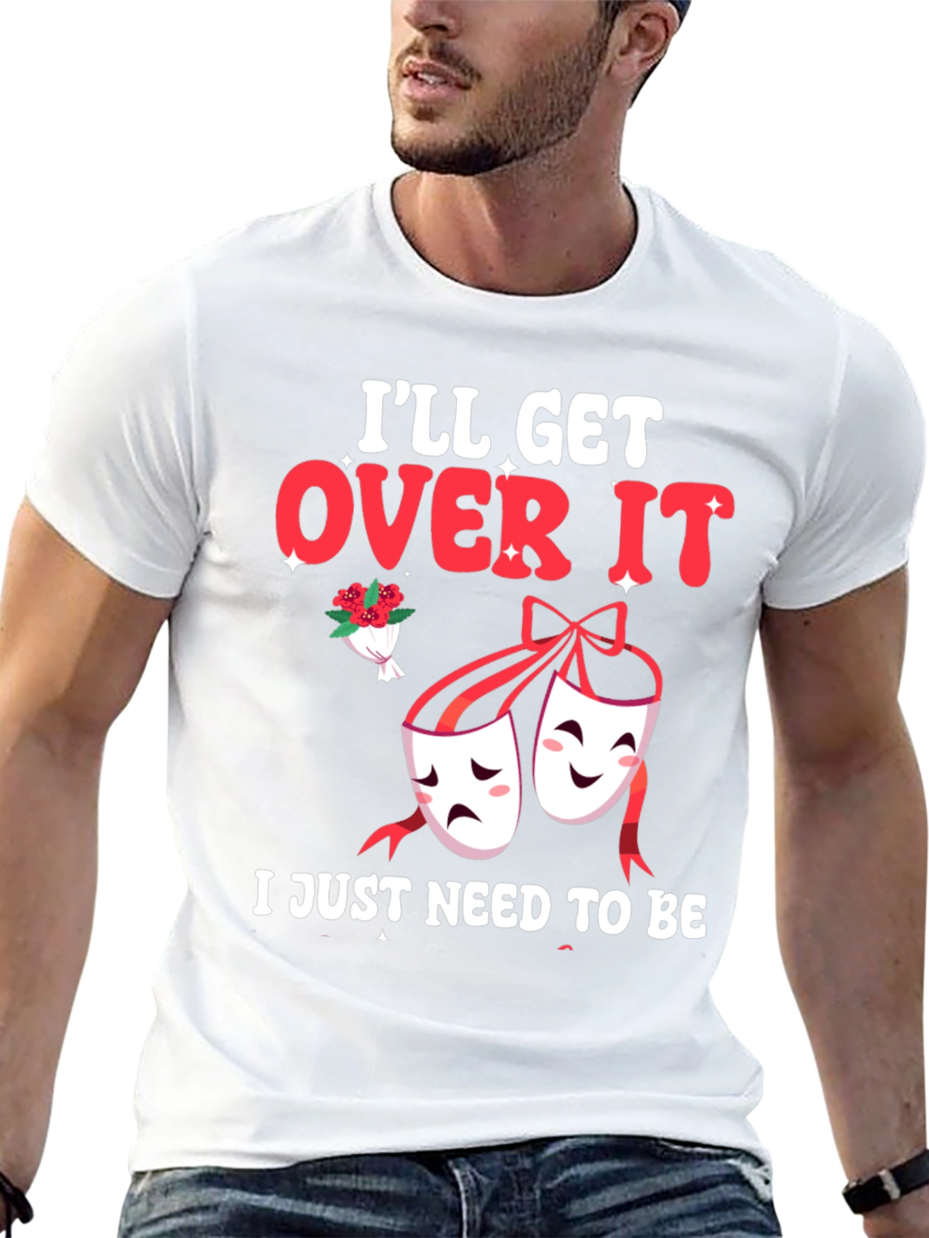Ill Get Over It Drama Masks T-Shirt