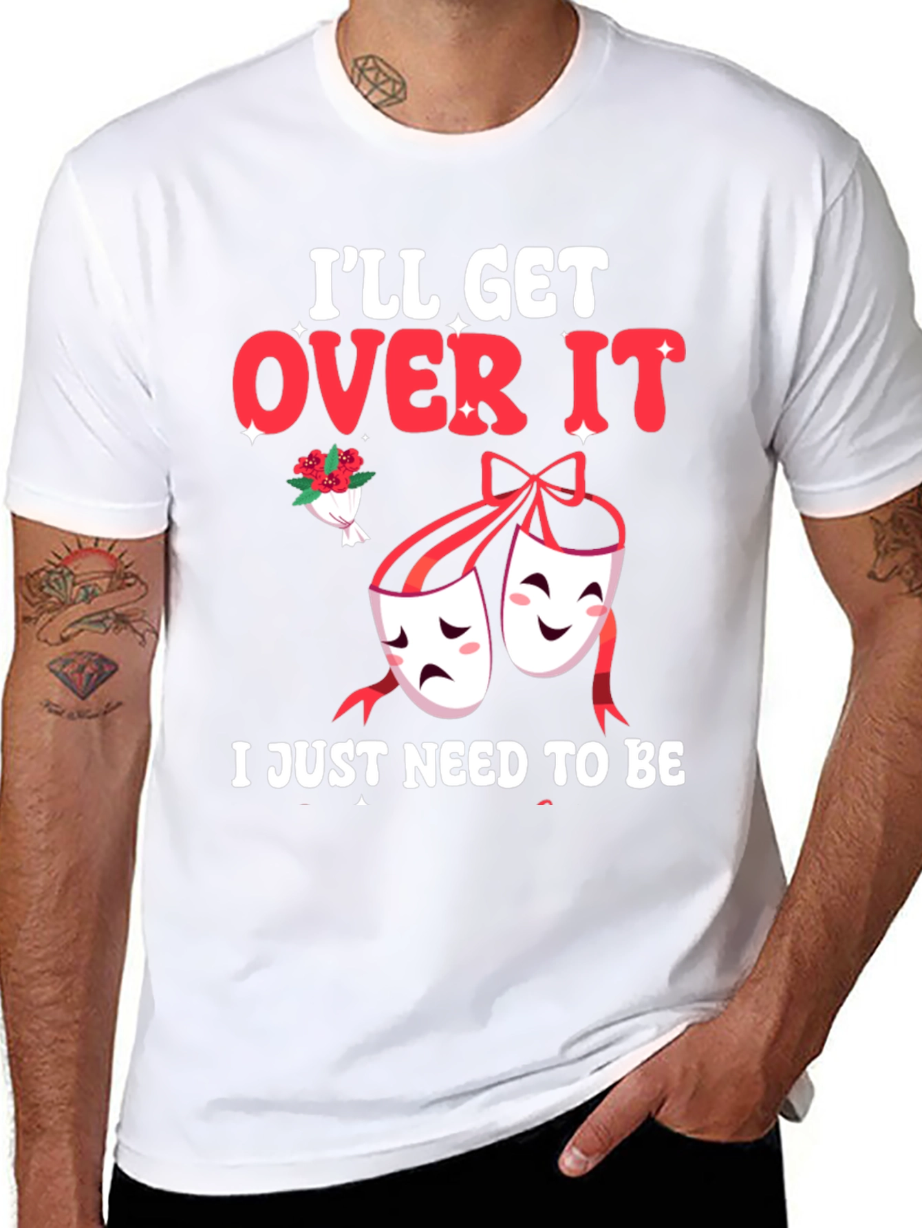 Ill Get Over It Drama Masks T-Shirt