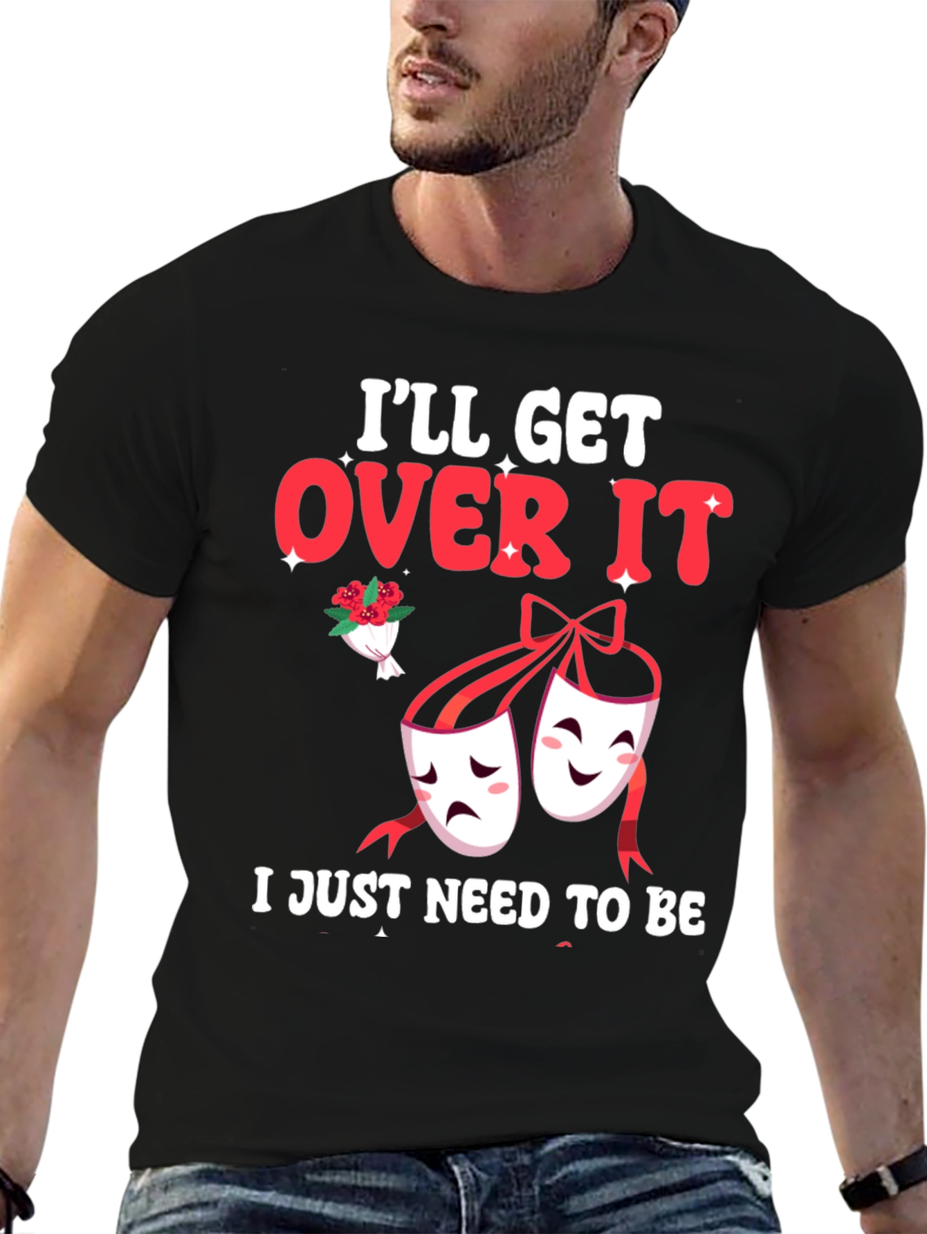 Ill Get Over It Drama Masks T-Shirt