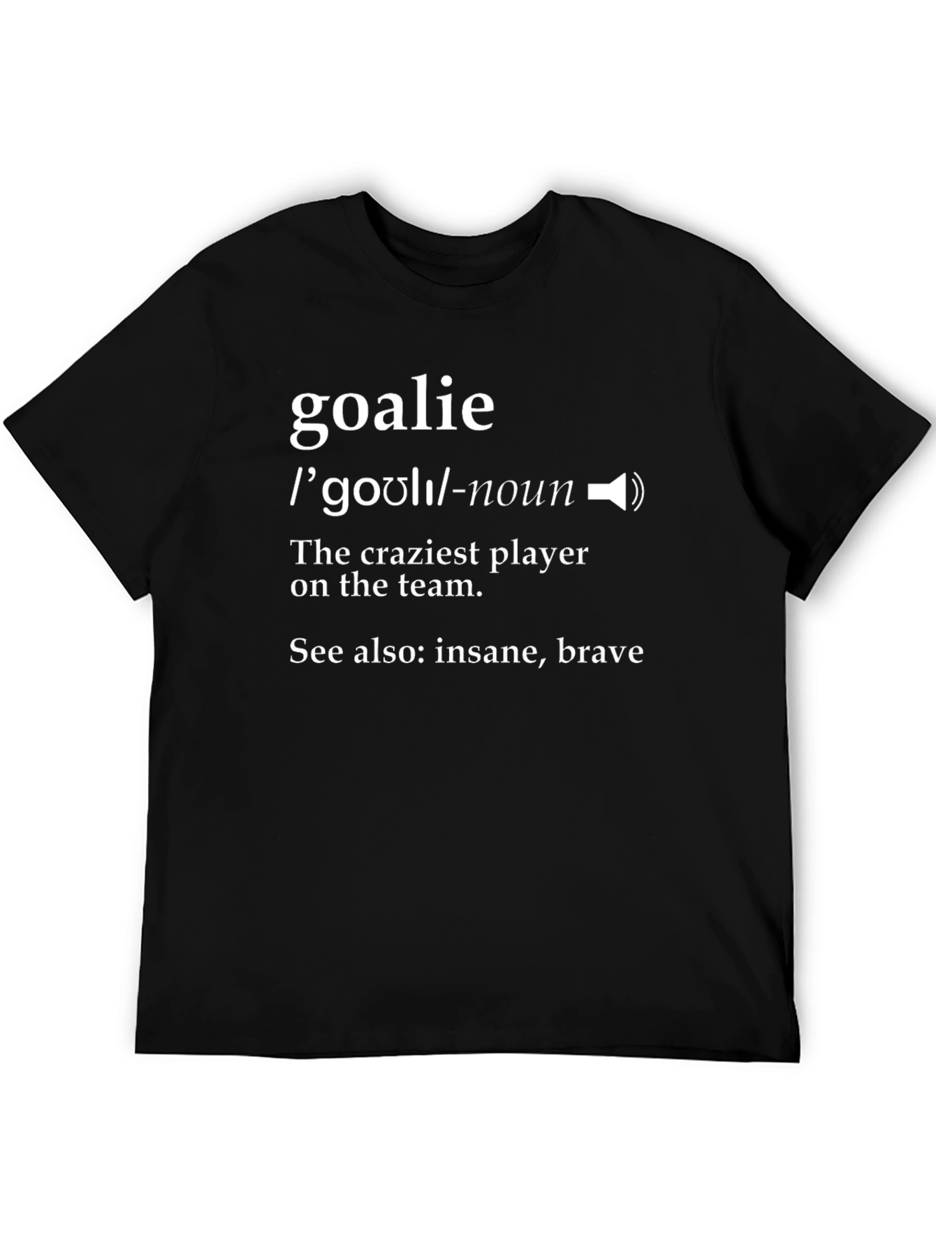 Goalie Definition T-Shirt - Hockey Player Tee