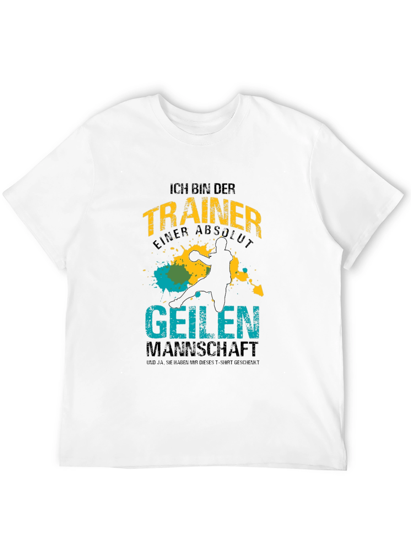Funny Handball Coach T-Shirt - Geilen Mannschaft