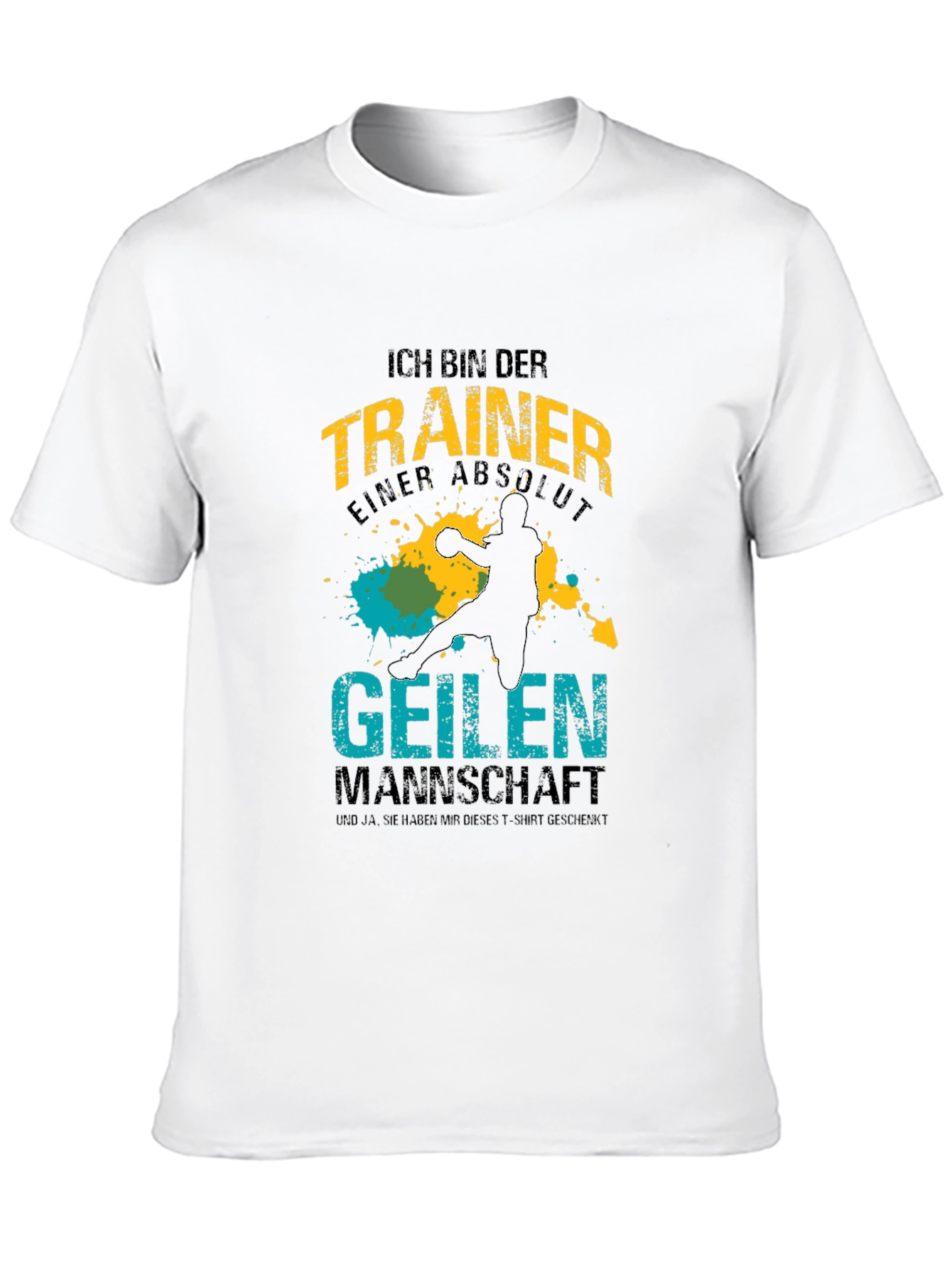 Funny Handball Coach T-Shirt - Geilen Mannschaft