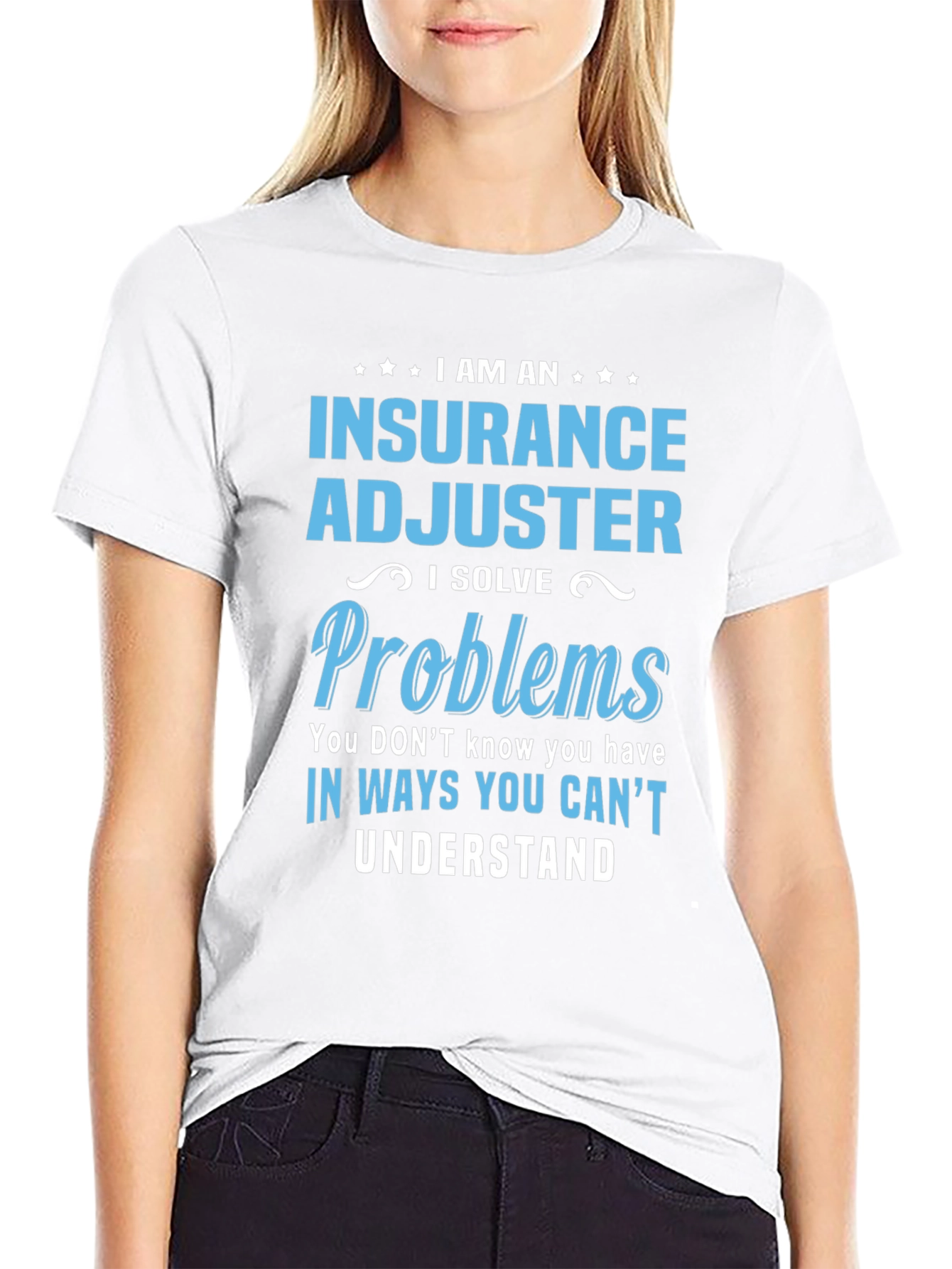 Insurance Adjuster I Solve Problems Funny T-Shirt