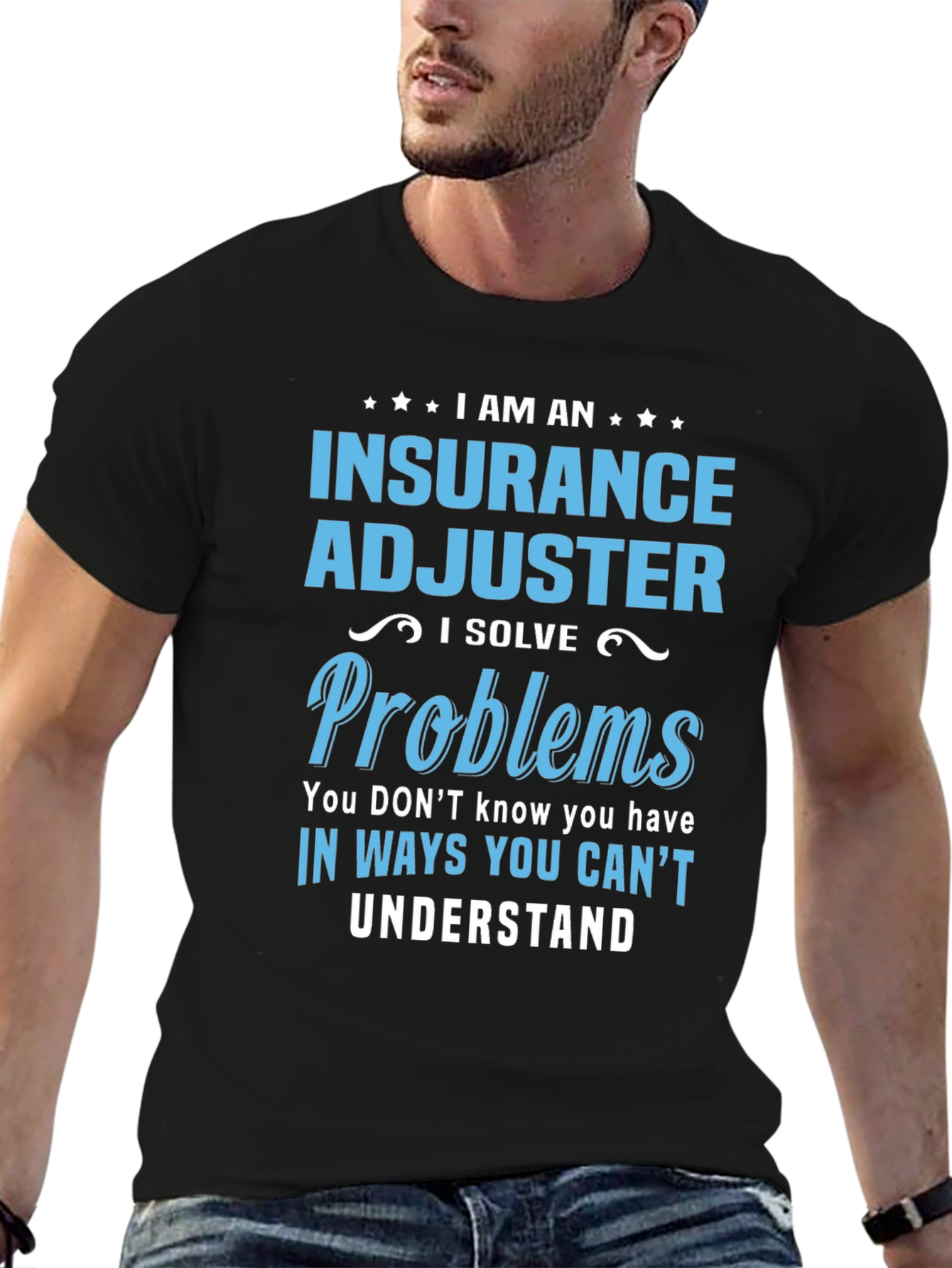 Insurance Adjuster I Solve Problems Funny T-Shirt
