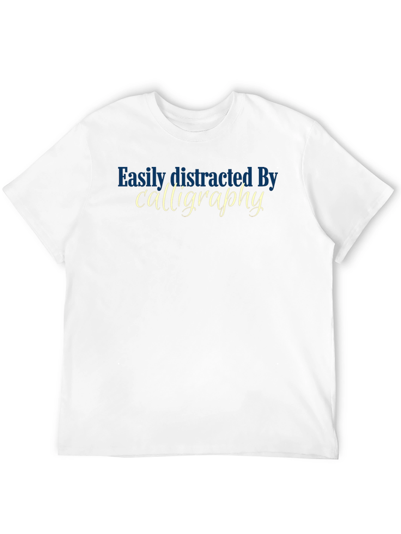 Easily Distracted By Calligraphy T-Shirt - Black