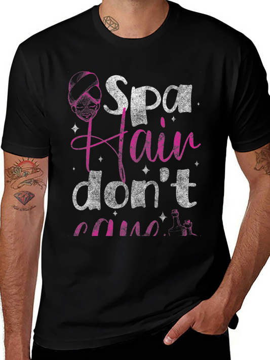 Spa Hair Dont Care T-Shirt