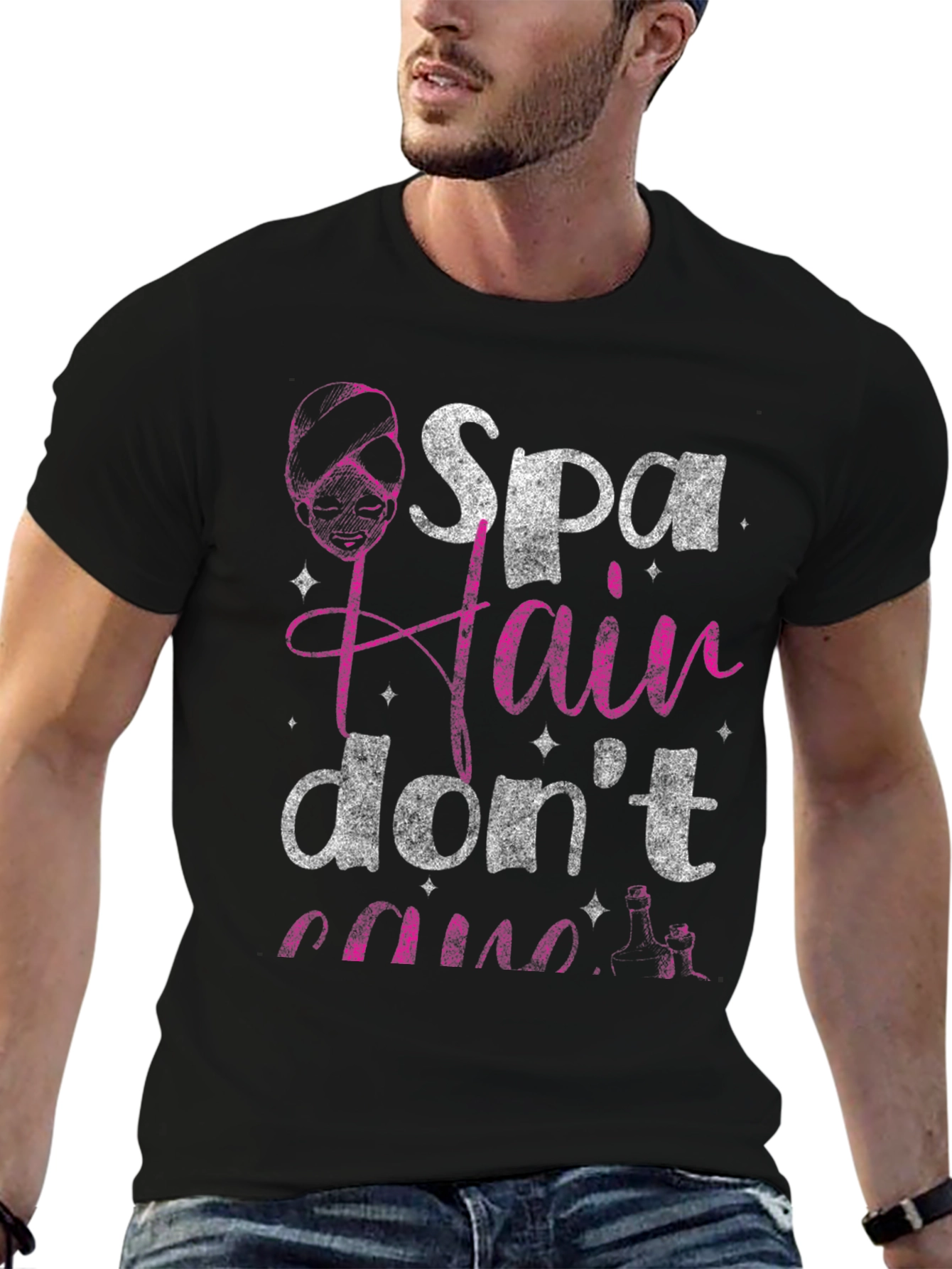 Spa Hair Dont Care T-Shirt