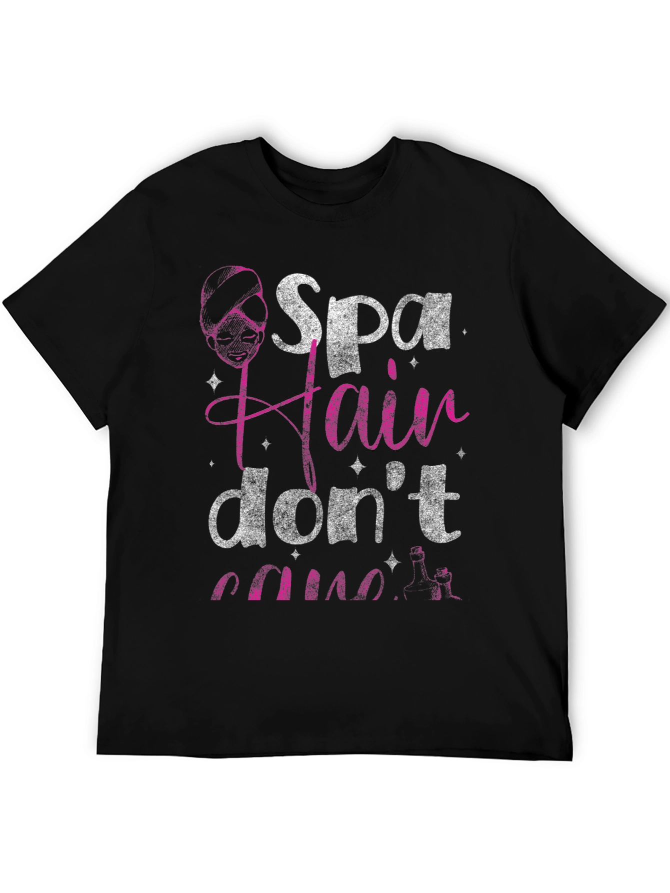 Spa Hair Dont Care T-Shirt