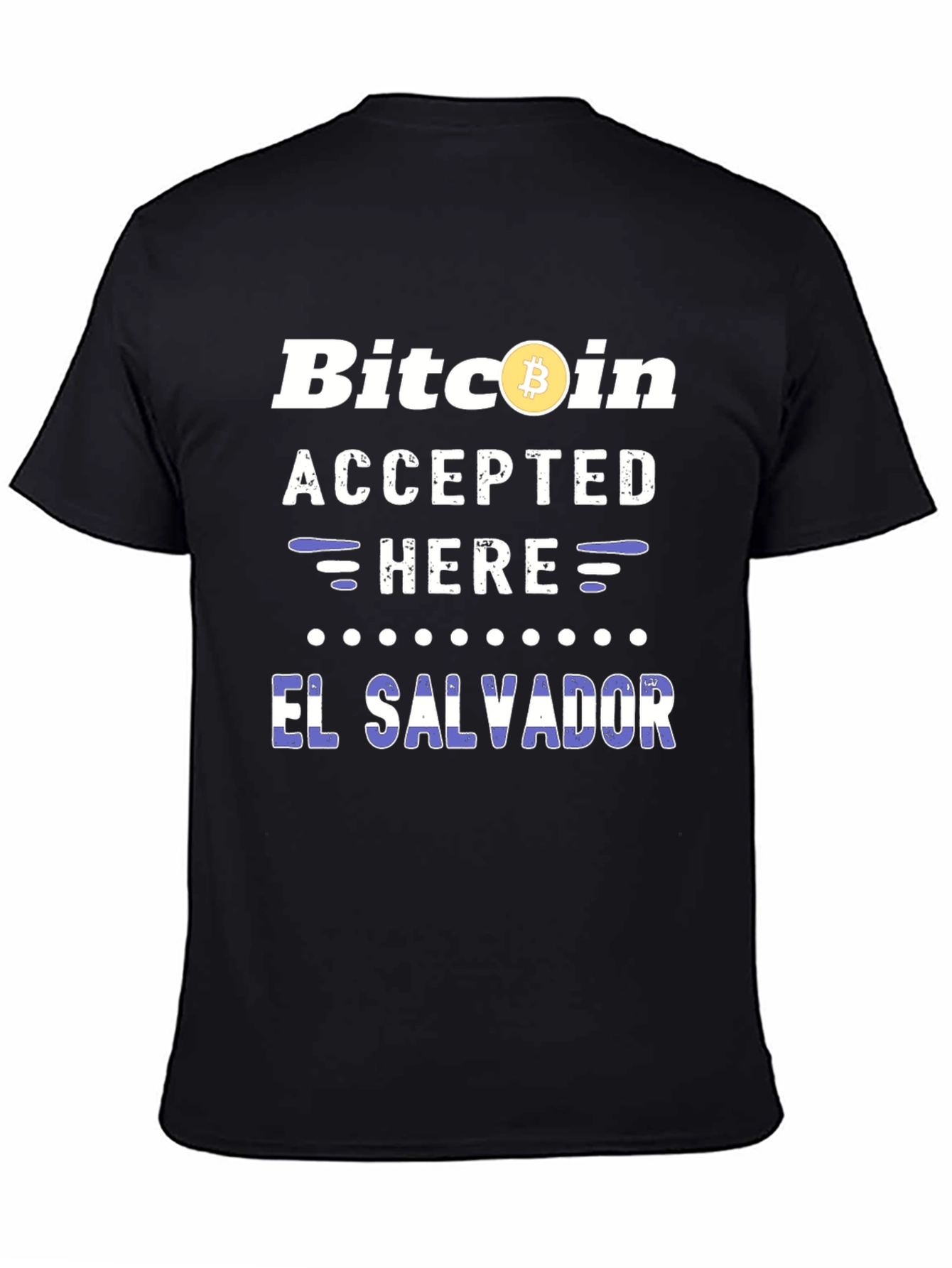 Bitcoin Accepted Here El Salvador T-Shirt