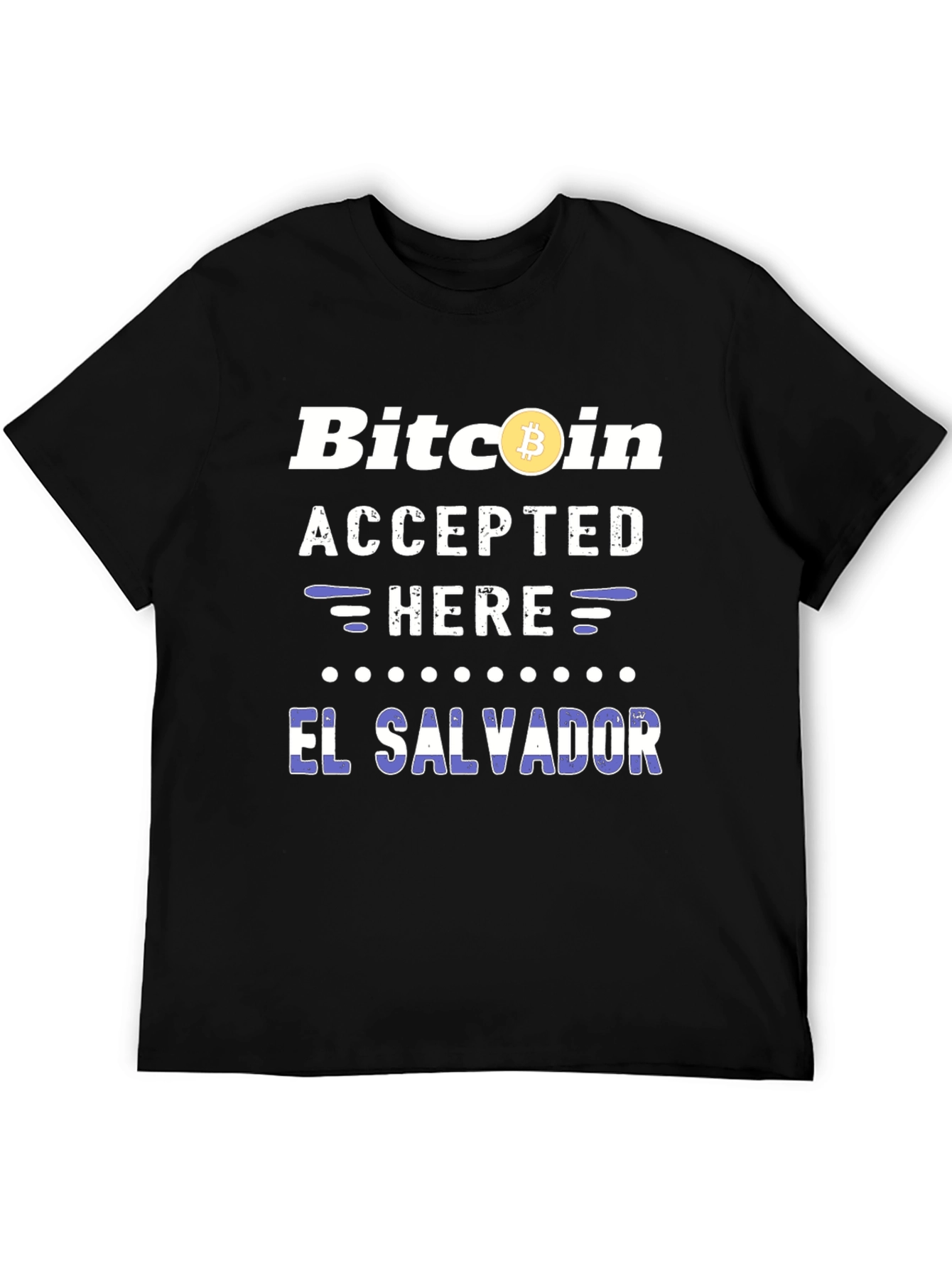 Bitcoin Accepted Here El Salvador T-Shirt