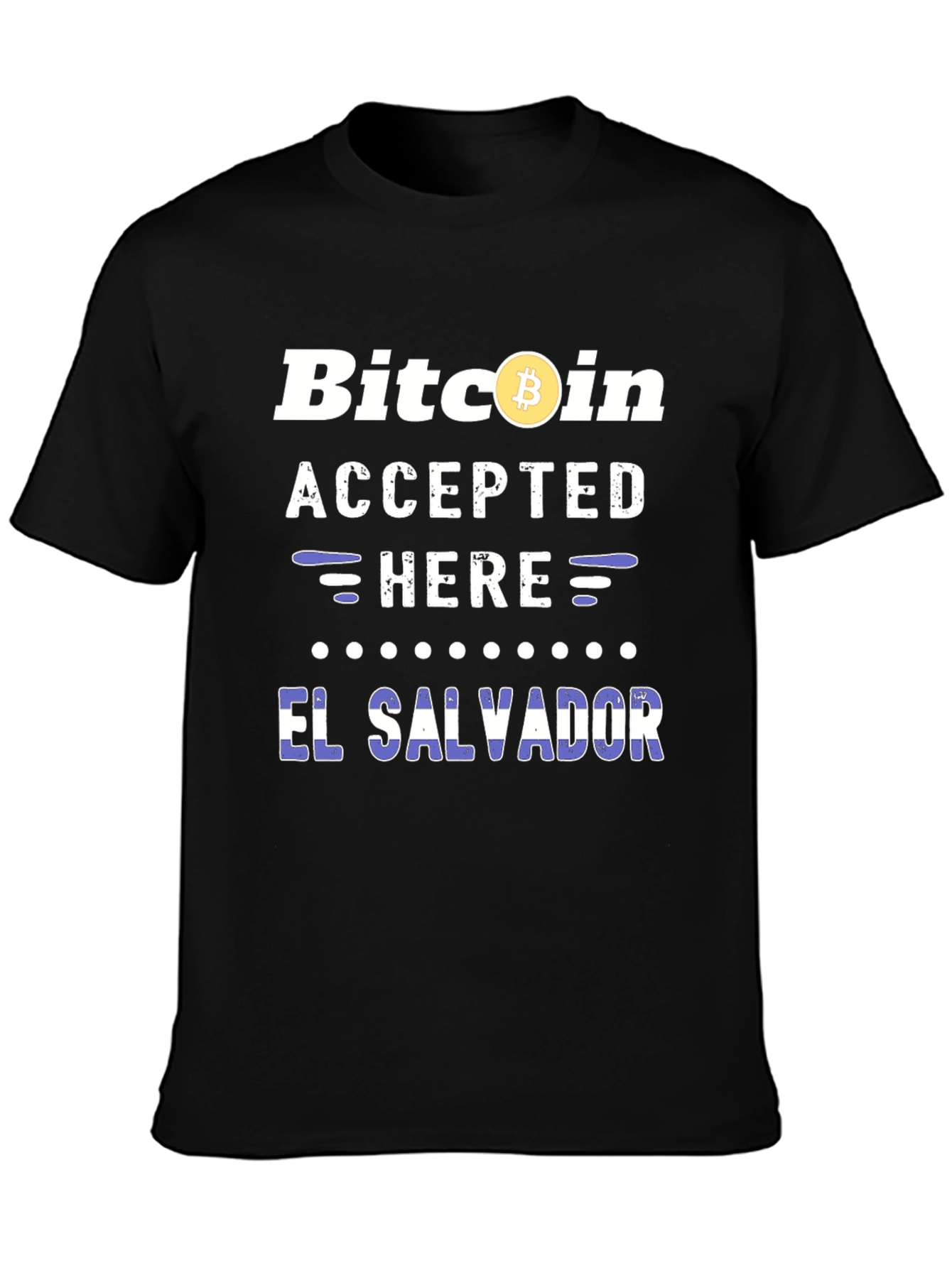 Bitcoin Accepted Here El Salvador T-Shirt