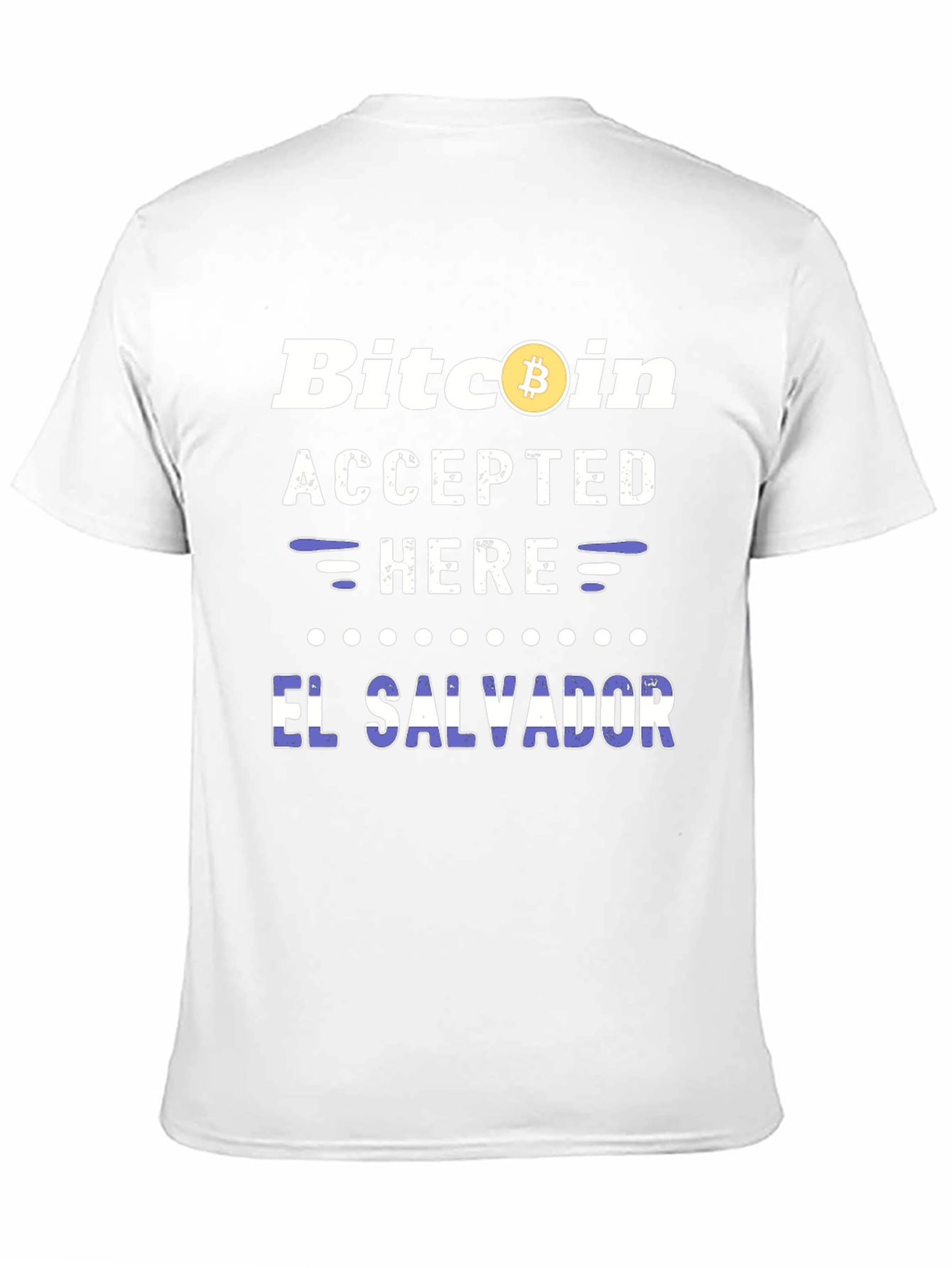 Bitcoin Accepted Here El Salvador T-Shirt