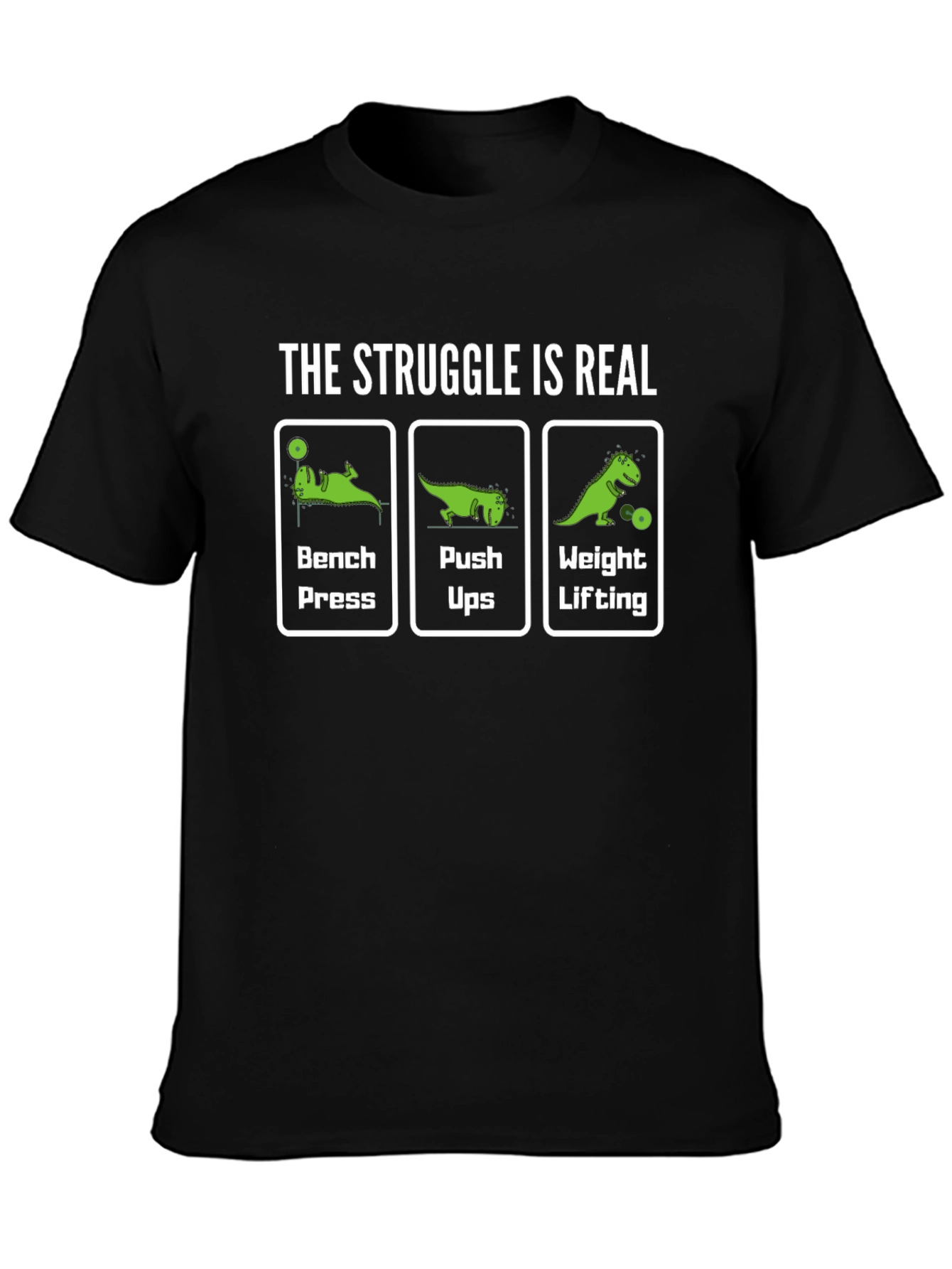 The Struggle Is Real Gym Dino T-Shirt