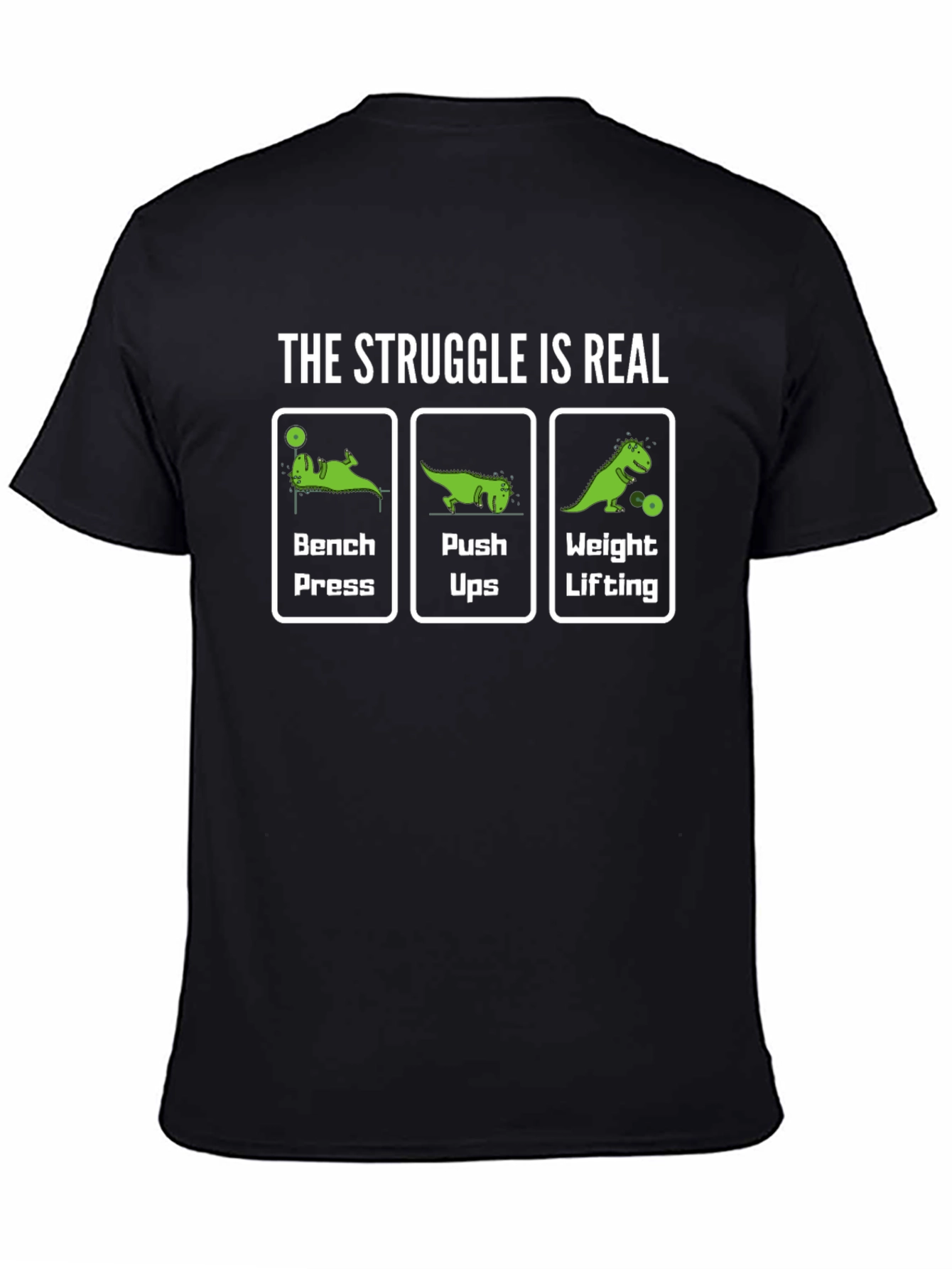 The Struggle Is Real Gym Dino T-Shirt