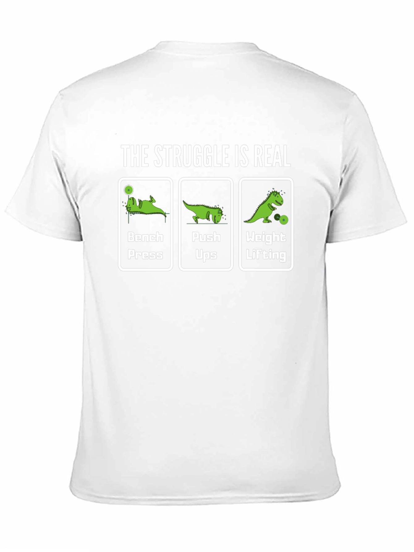The Struggle Is Real Gym Dino T-Shirt
