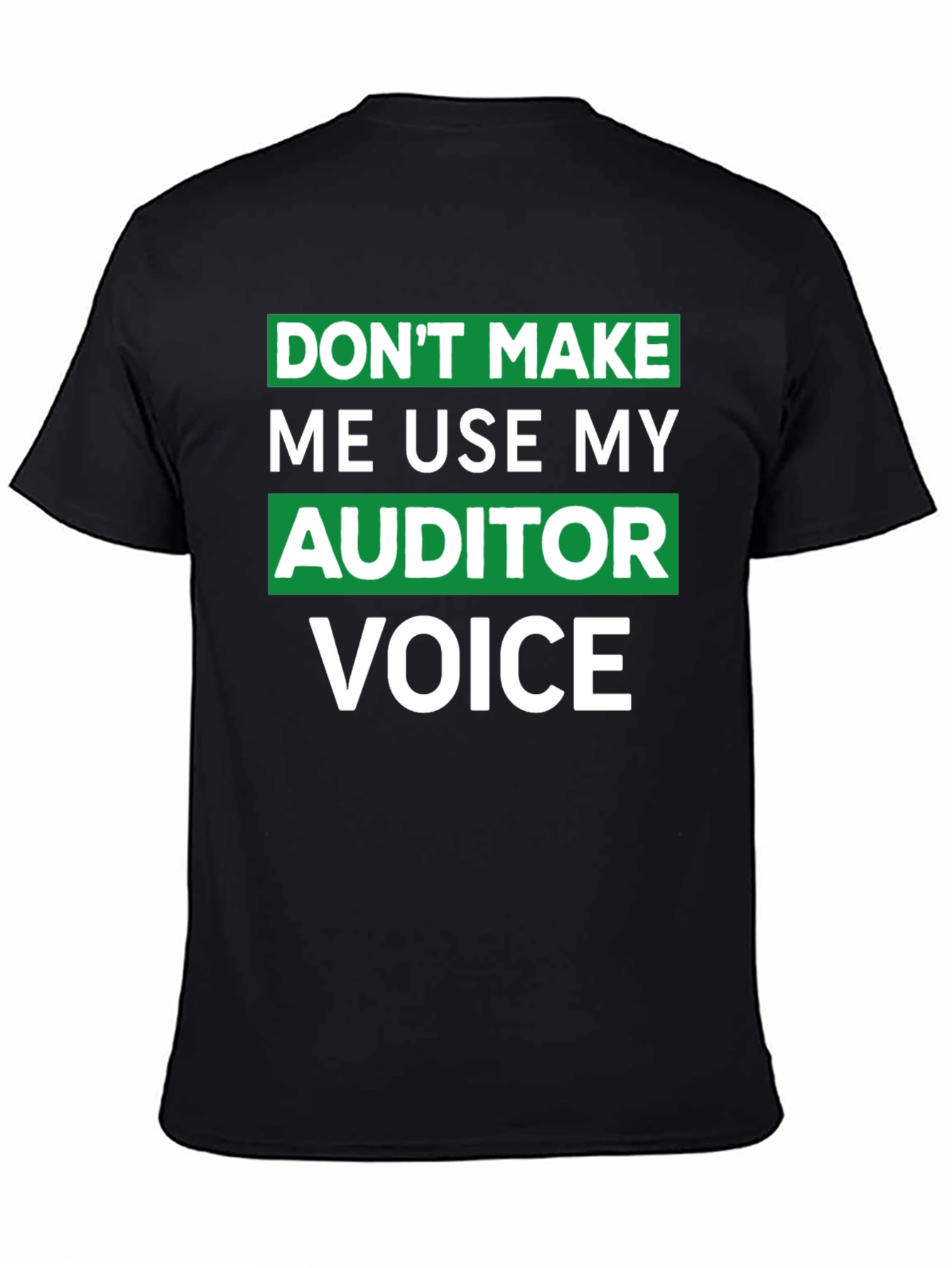 Auditor Voice T-Shirt - Funny Profession Tee
