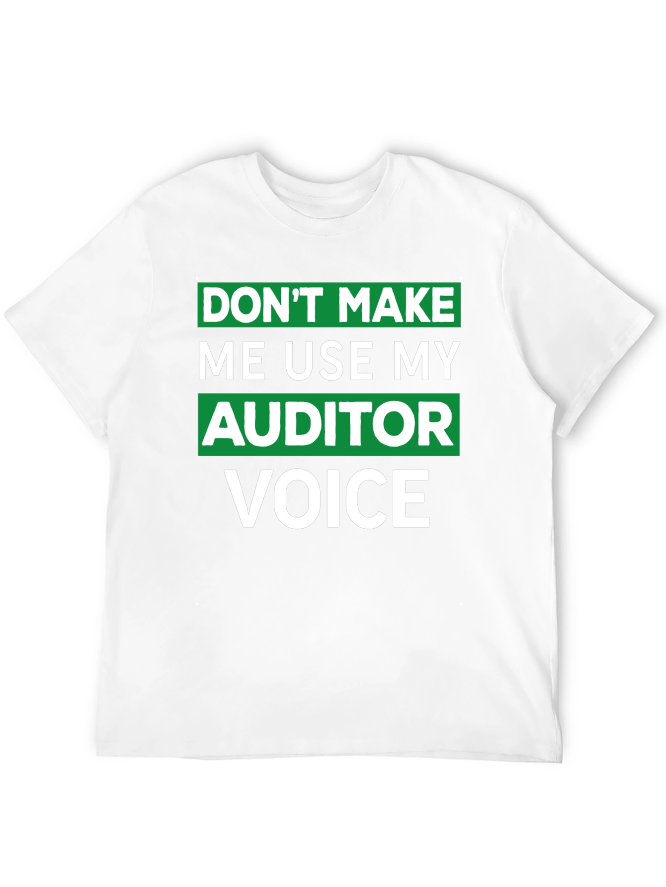Auditor Voice T-Shirt - Funny Profession Tee
