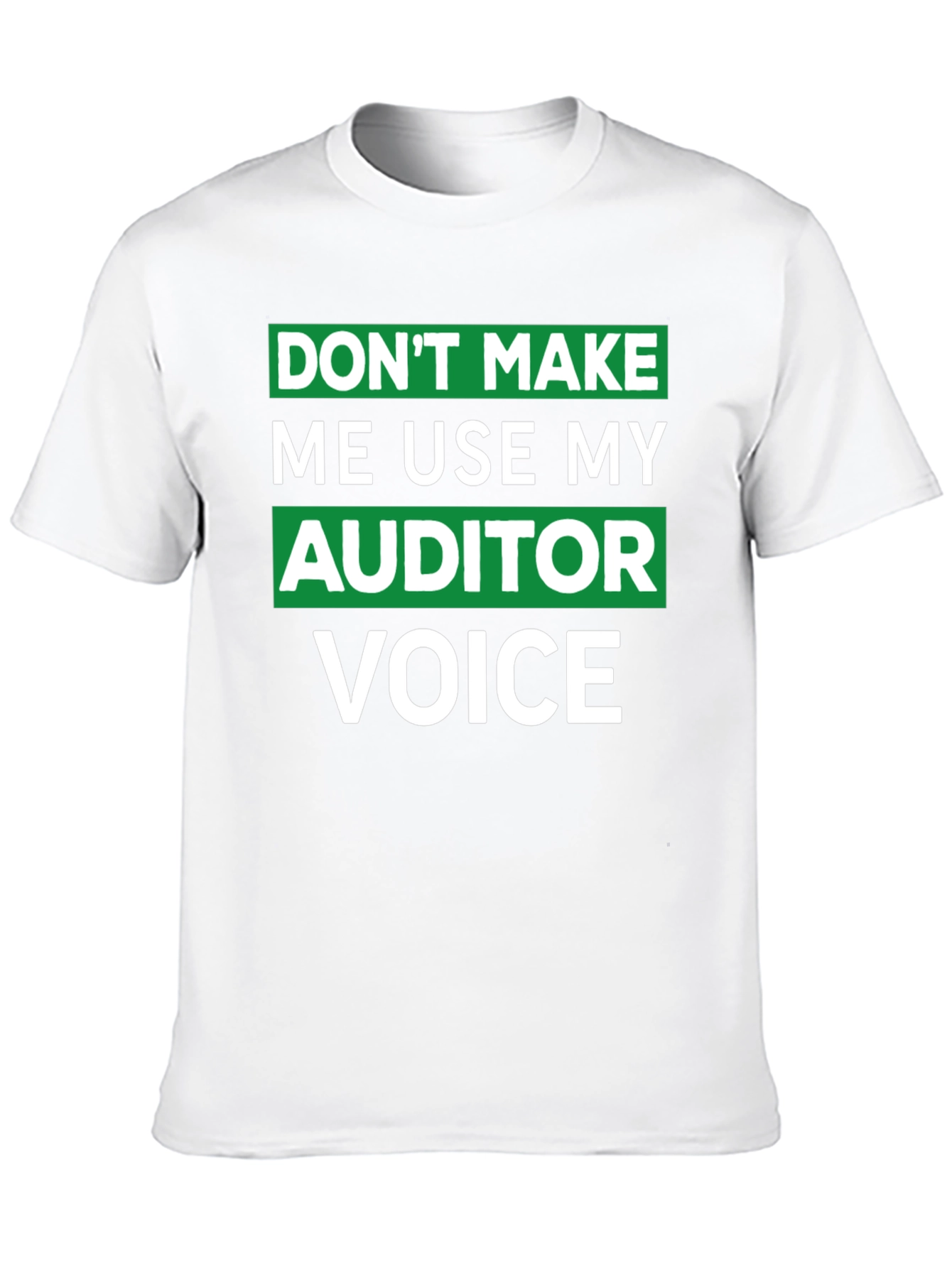 Auditor Voice T-Shirt - Funny Profession Tee