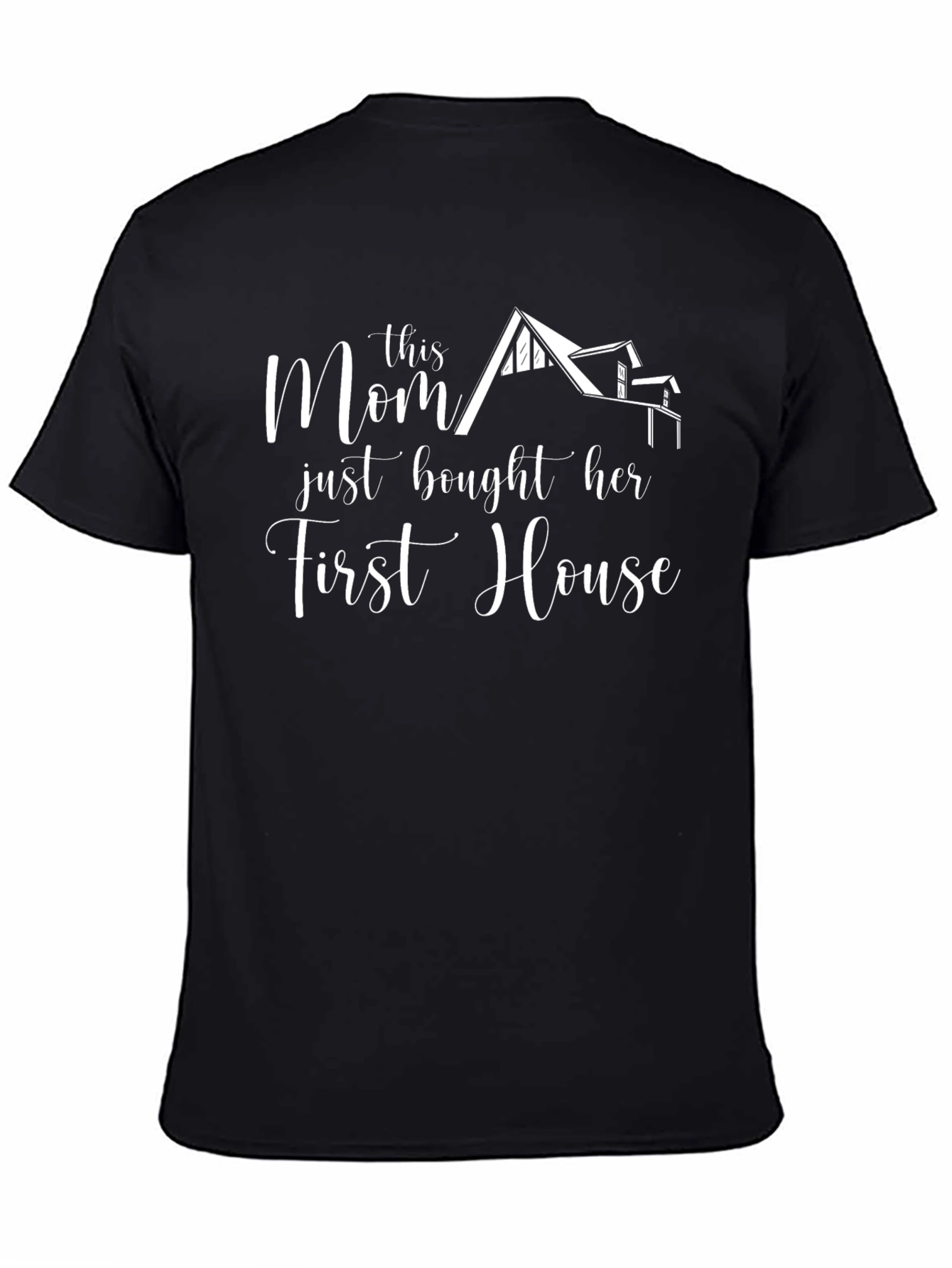New Homeowner Mom T-Shirt - First House Pride!