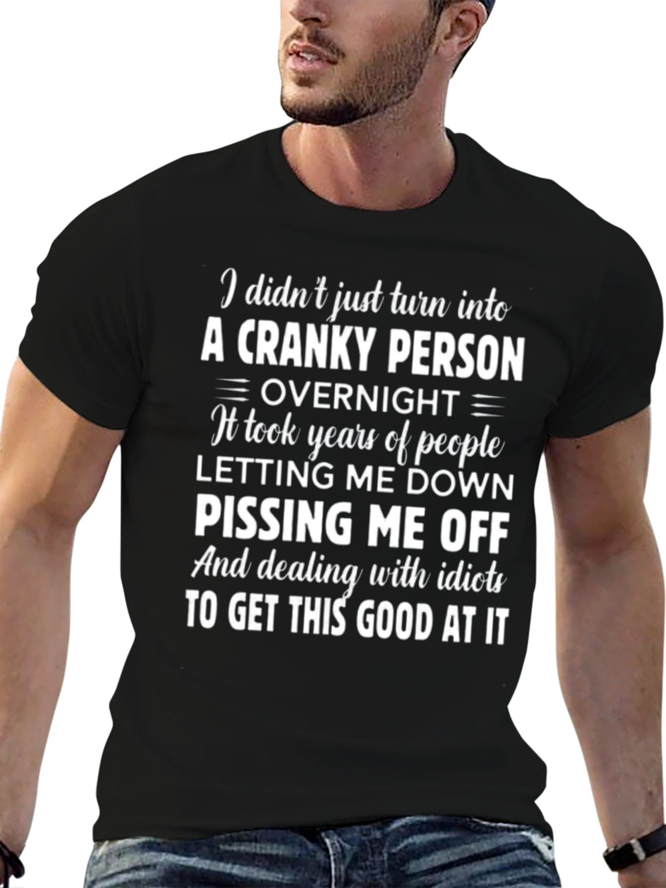 Cranky Person T-Shirt Funny Sarcastic Tee