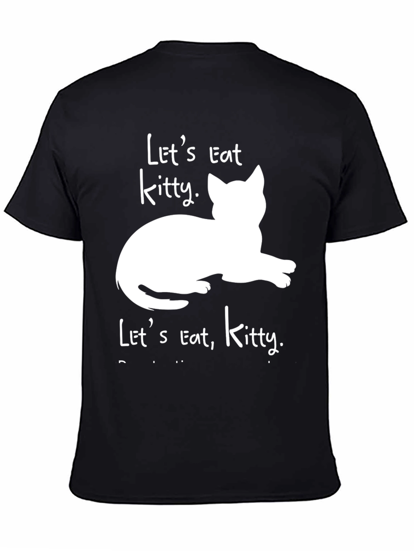 Lets Eat Kitty T-Shirt - Funny Cat Lover Tee