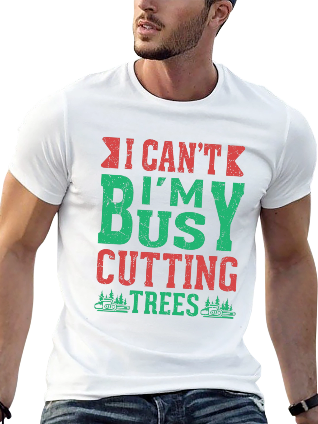 I Cant Im Busy Cutting Trees T-Shirt