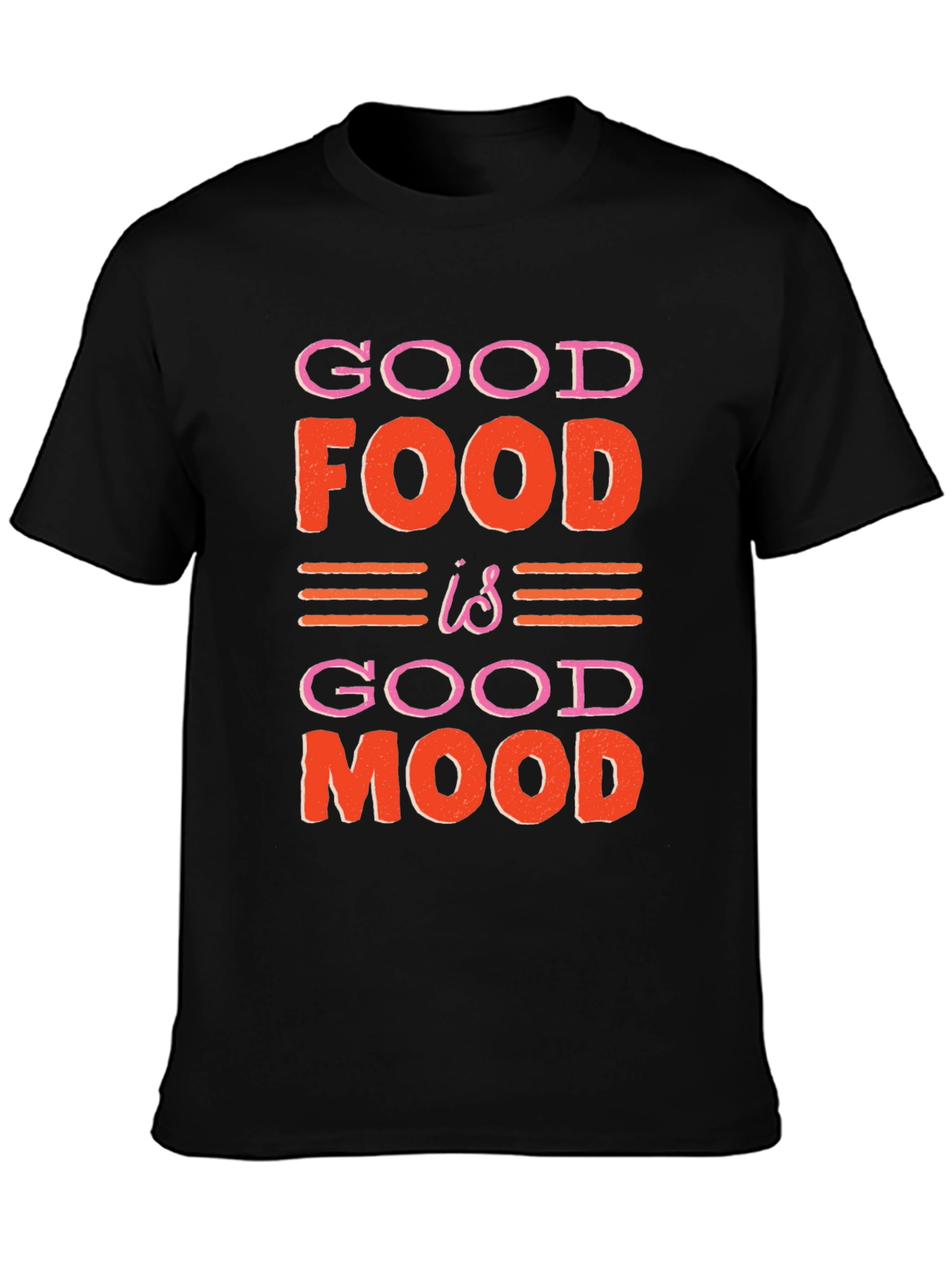 Good Food is Good Mood Graphic T-Shirt