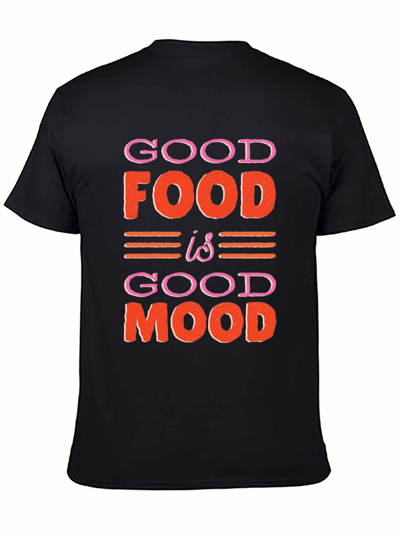 Good Food is Good Mood Graphic T-Shirt