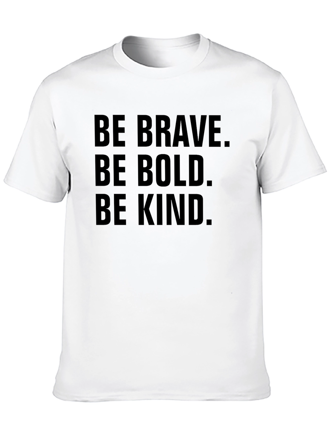 Be Brave Bold Kind Black T-Shirt