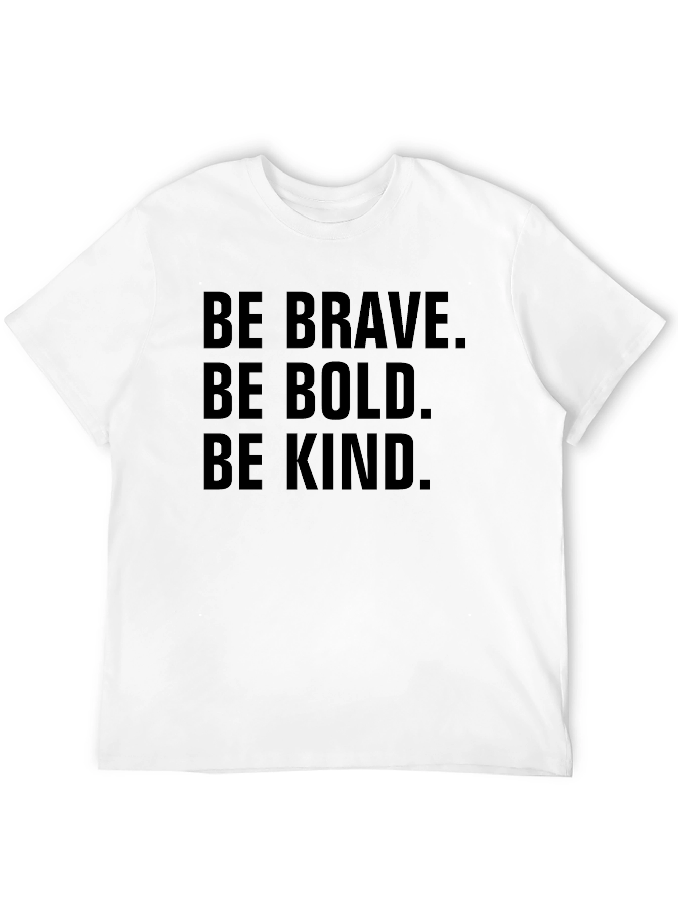 Be Brave Bold Kind Black T-Shirt