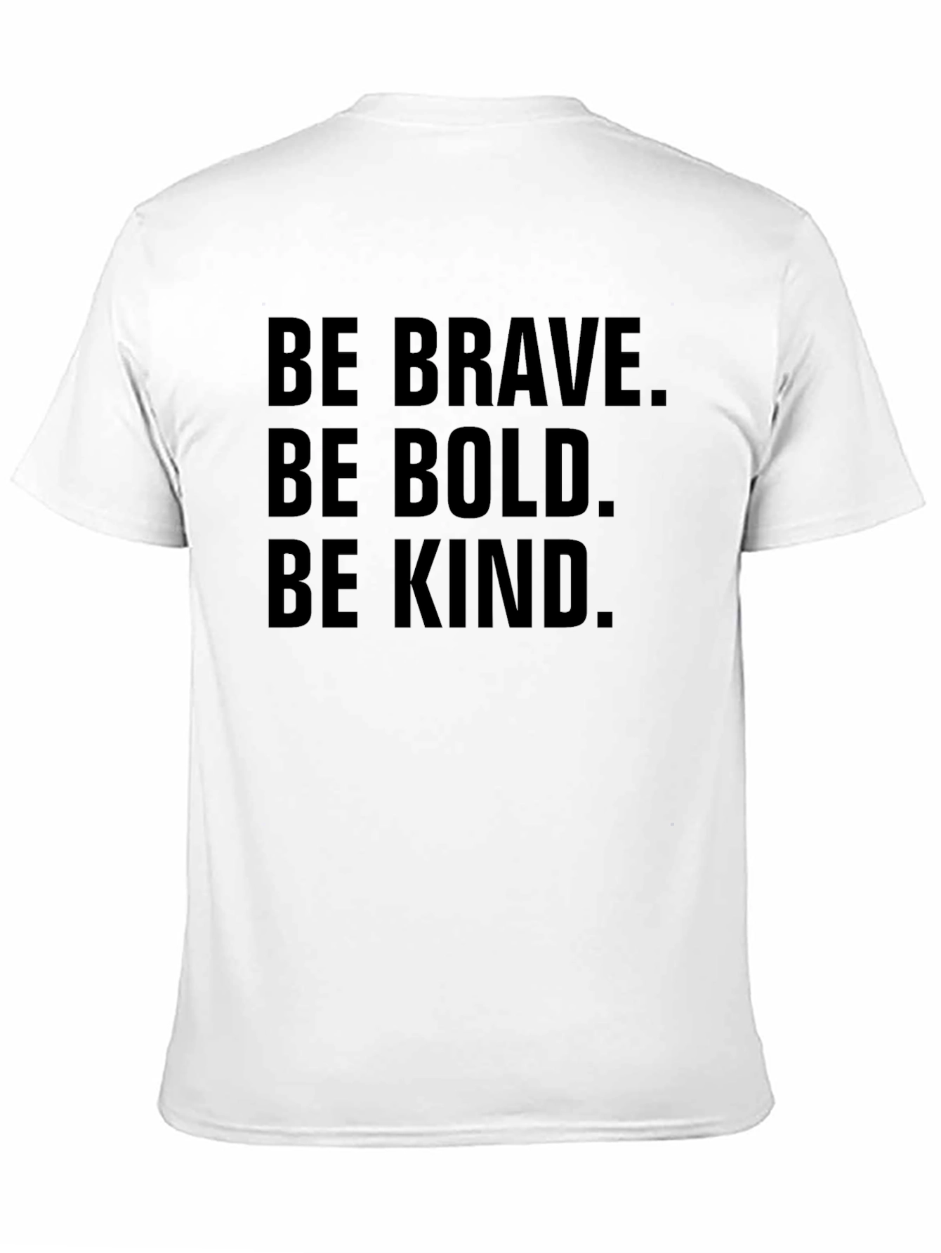 Be Brave Bold Kind Black T-Shirt