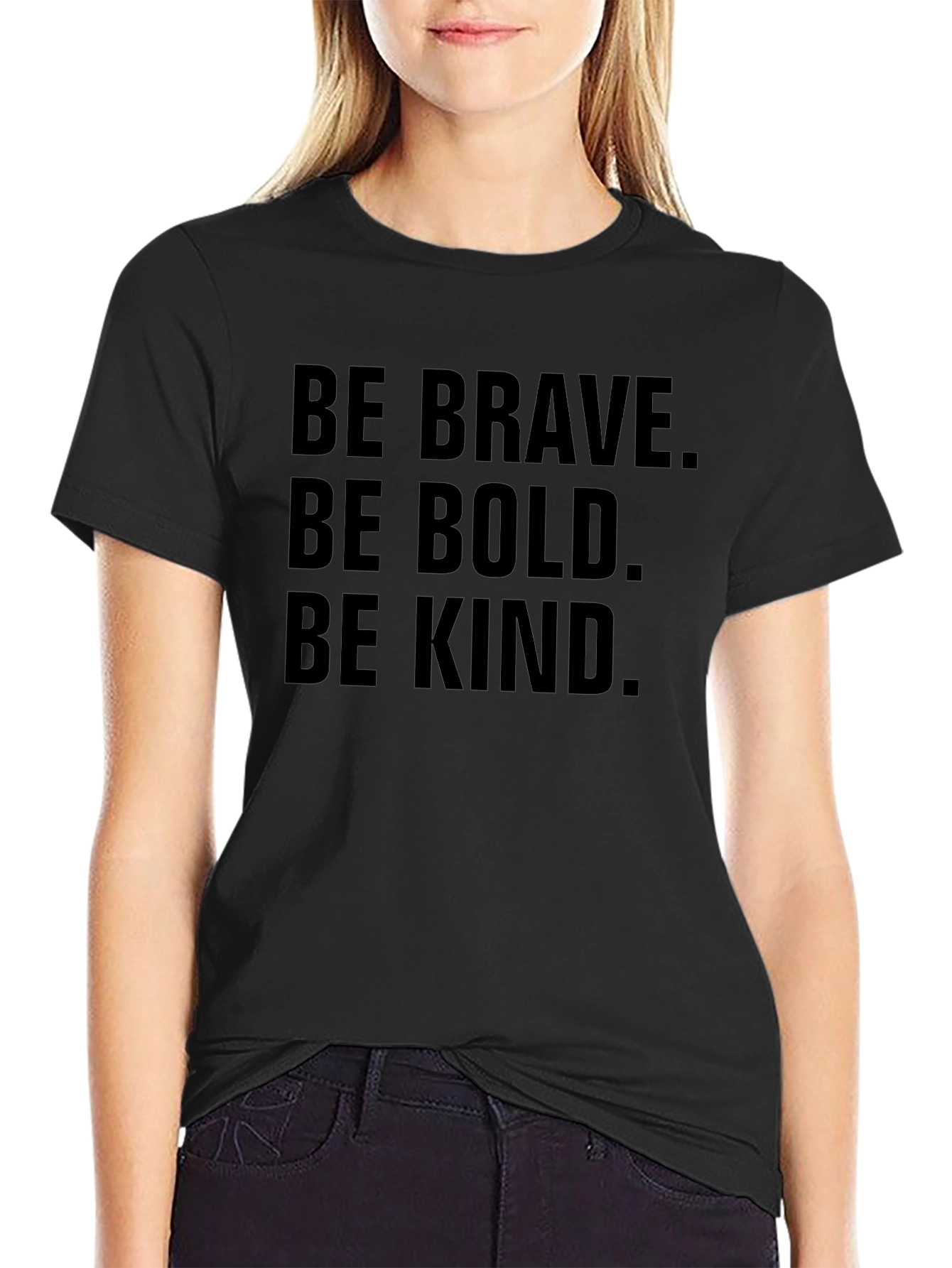 Be Brave Bold Kind Black T-Shirt