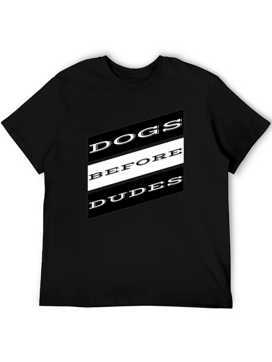 Dogs Before Dudes Graphic Tee - Unisex Black T-Shirt
