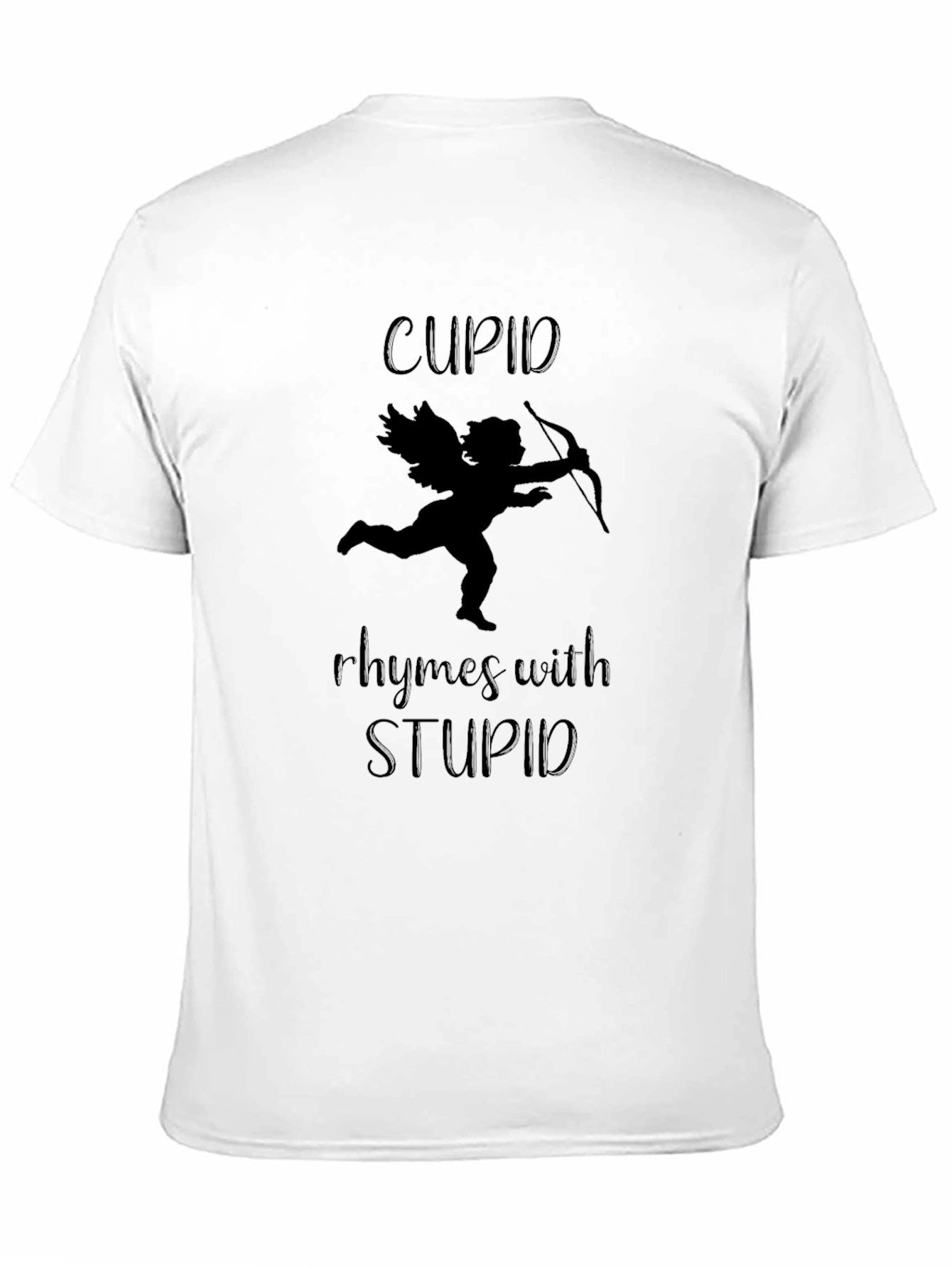 Cupid Rhymes With Stupid Valentines Day Graphic Tee