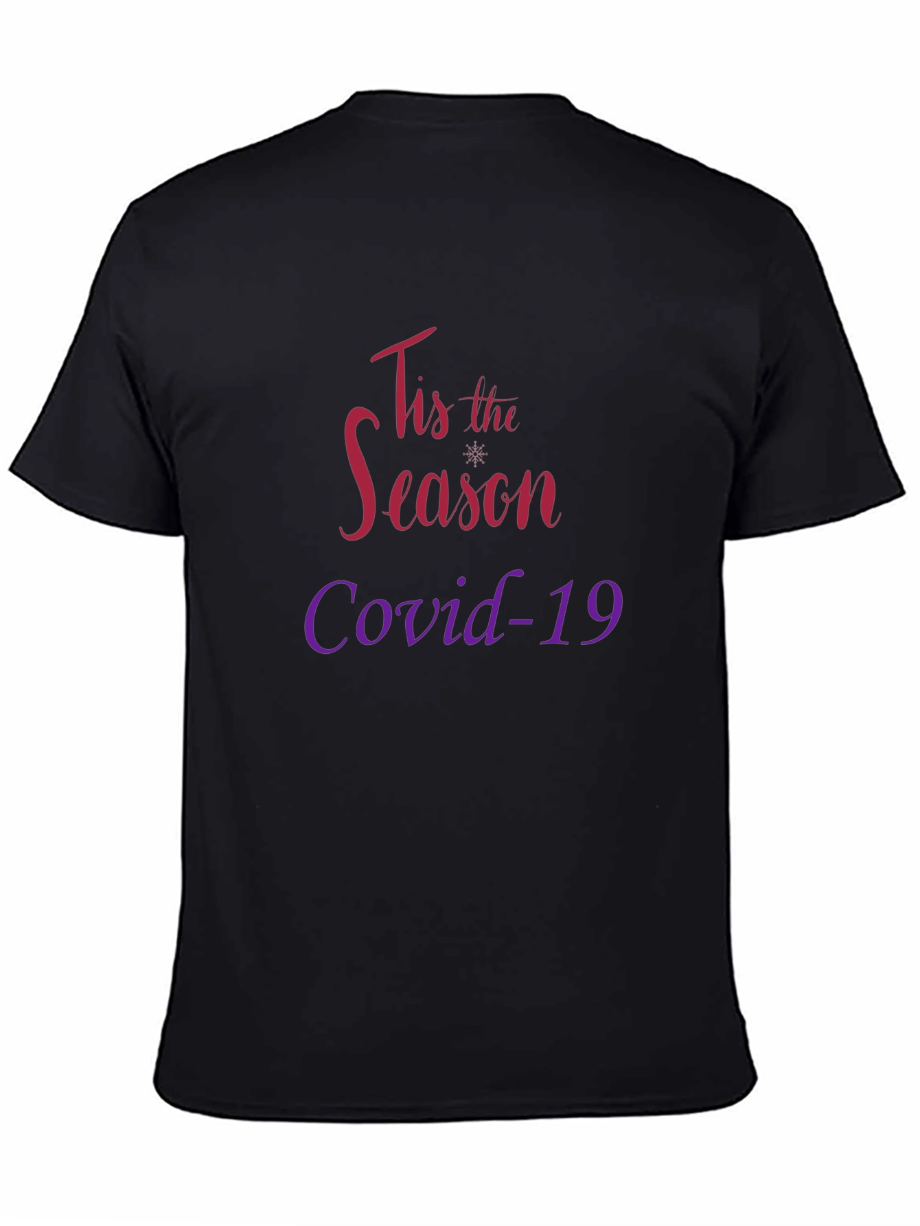 Tis the Season Covid-19 Black T-Shirt
