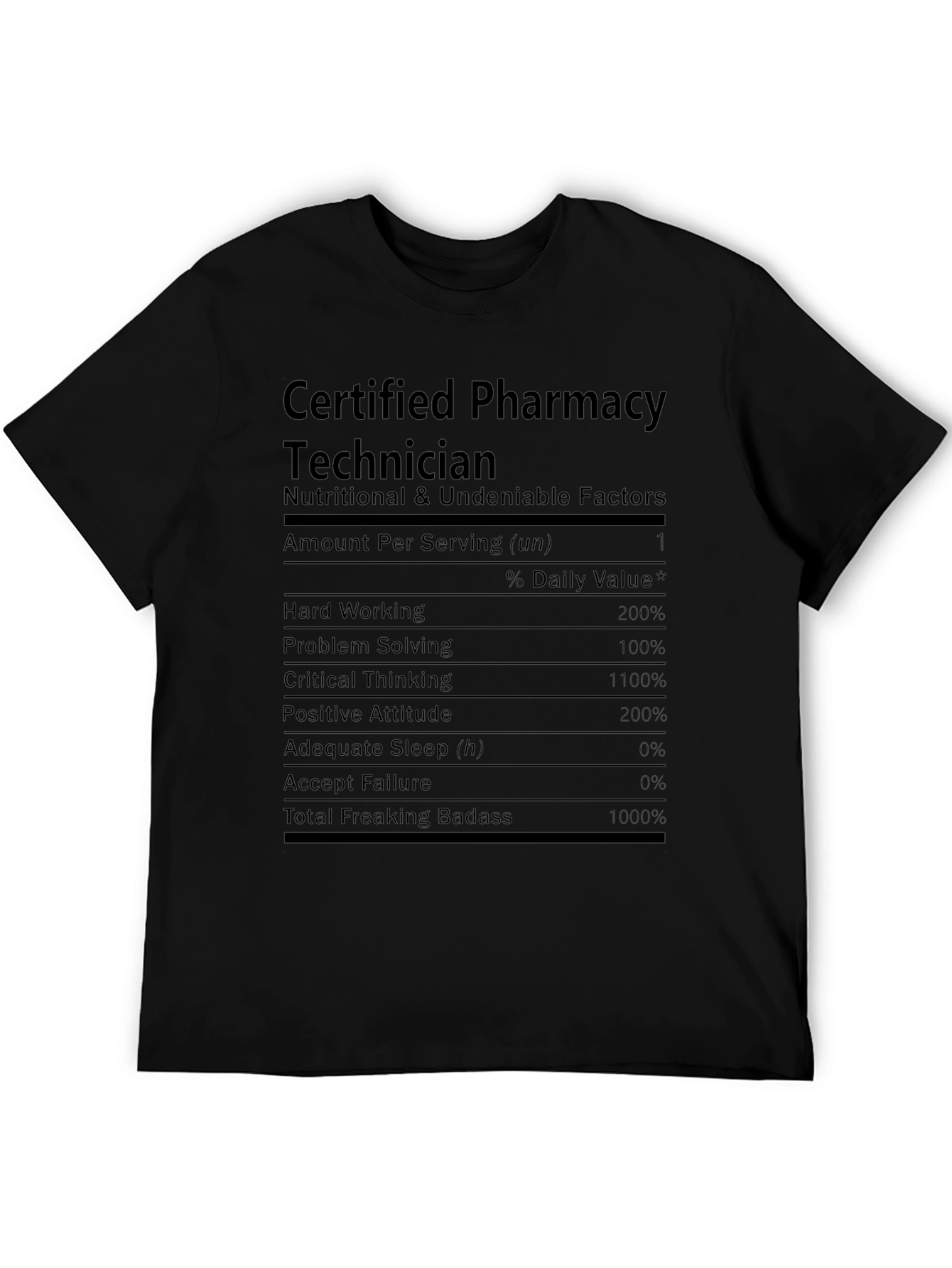 Pharmacy Technician Nutritional Facts T-Shirt